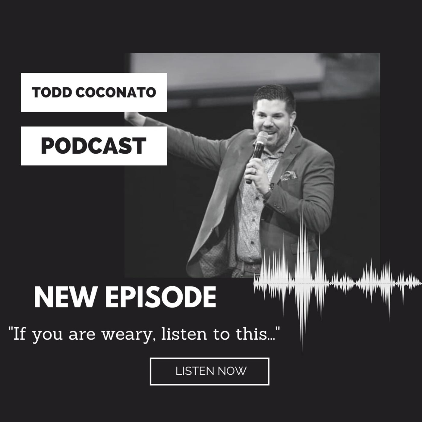 If You Are Weary, Listen To This... episode artwork