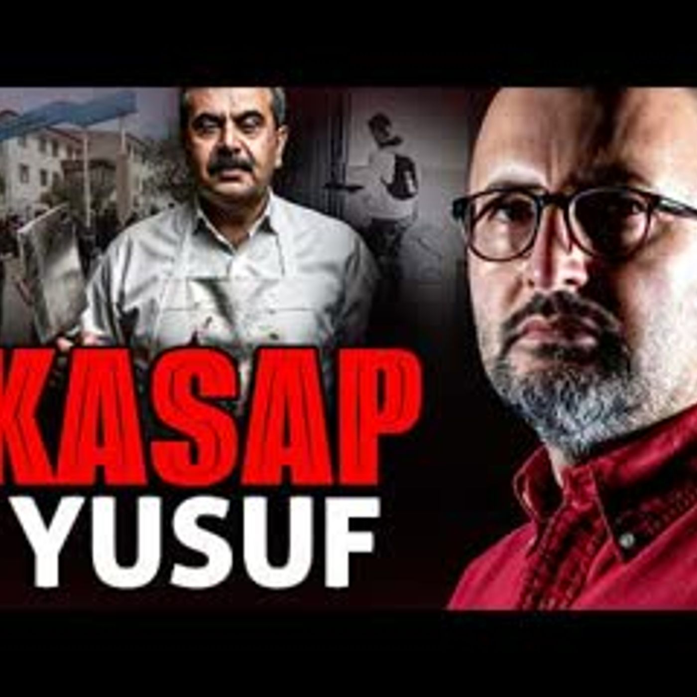 KASAP YUSUF ve OKUL KATLİAMLARI