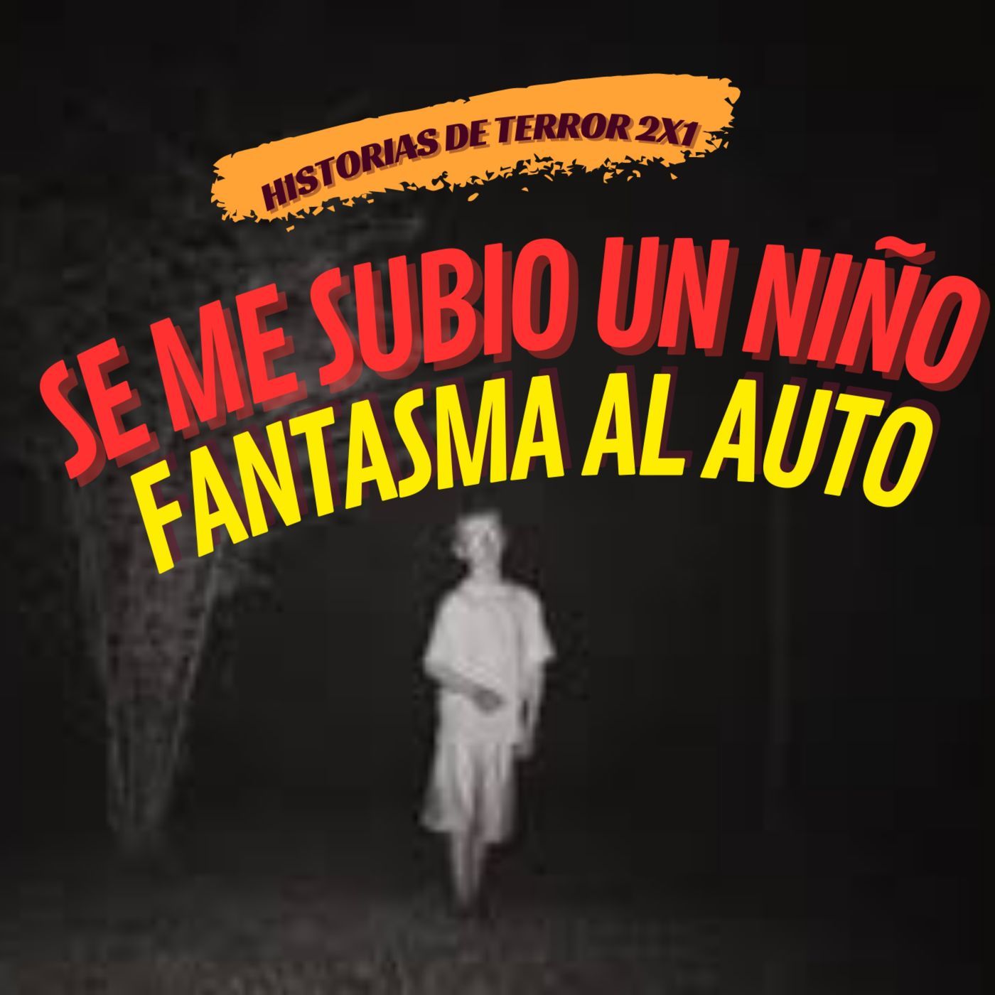 SE ME SUBIÓ UN NIÑO FANTASMA AL AUTO