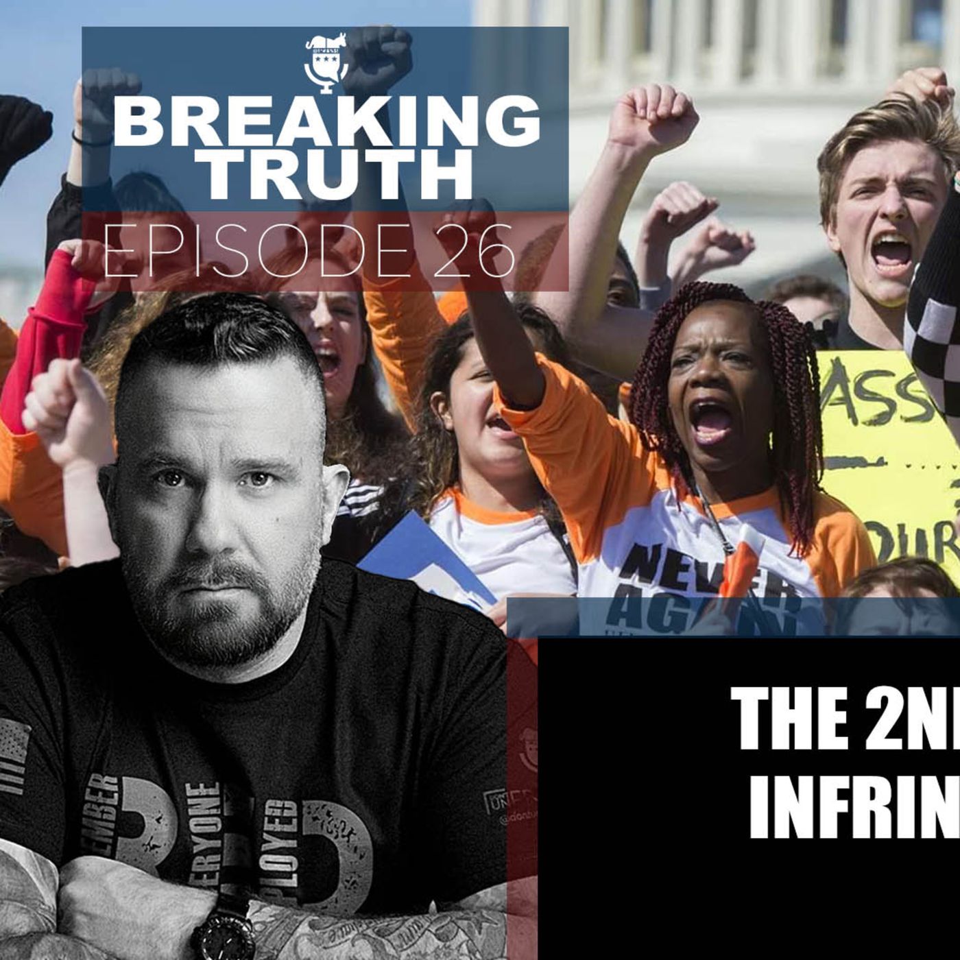 Breaking Truth: The 2nd Amendment is being challenged from the Left… and the world. episode artwork