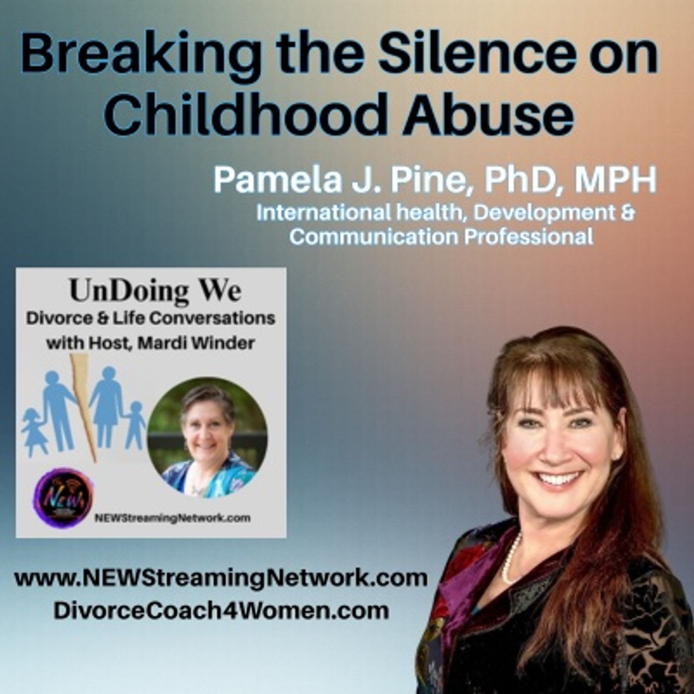 Breaking the Silence on Childhood Abuse – Dr. Pamela J. Pine