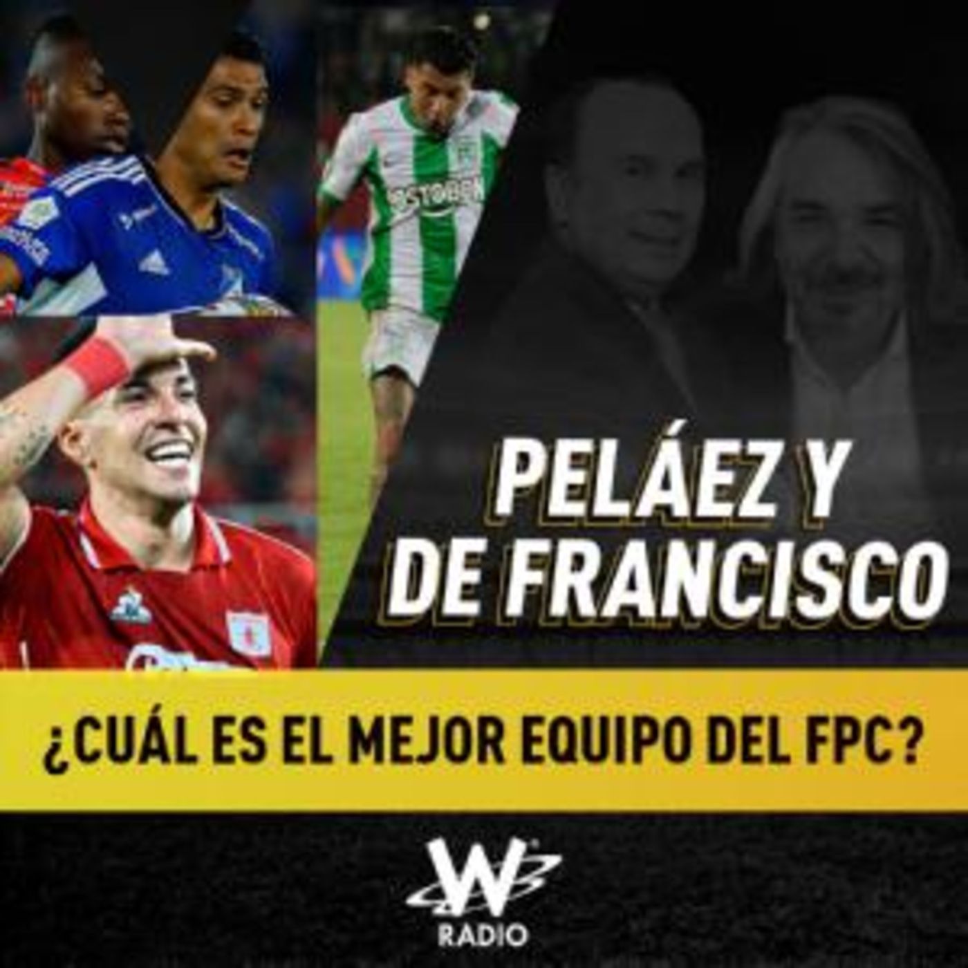 Peláez y De Francisco en La W