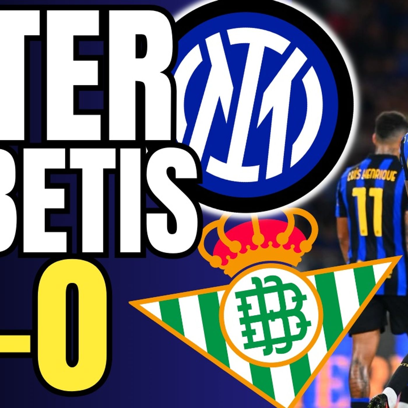 INTER-REAL BETIS 1-0: JOHNNY, JOHNNY STONEEES! || Highlights e analisi episode artwork