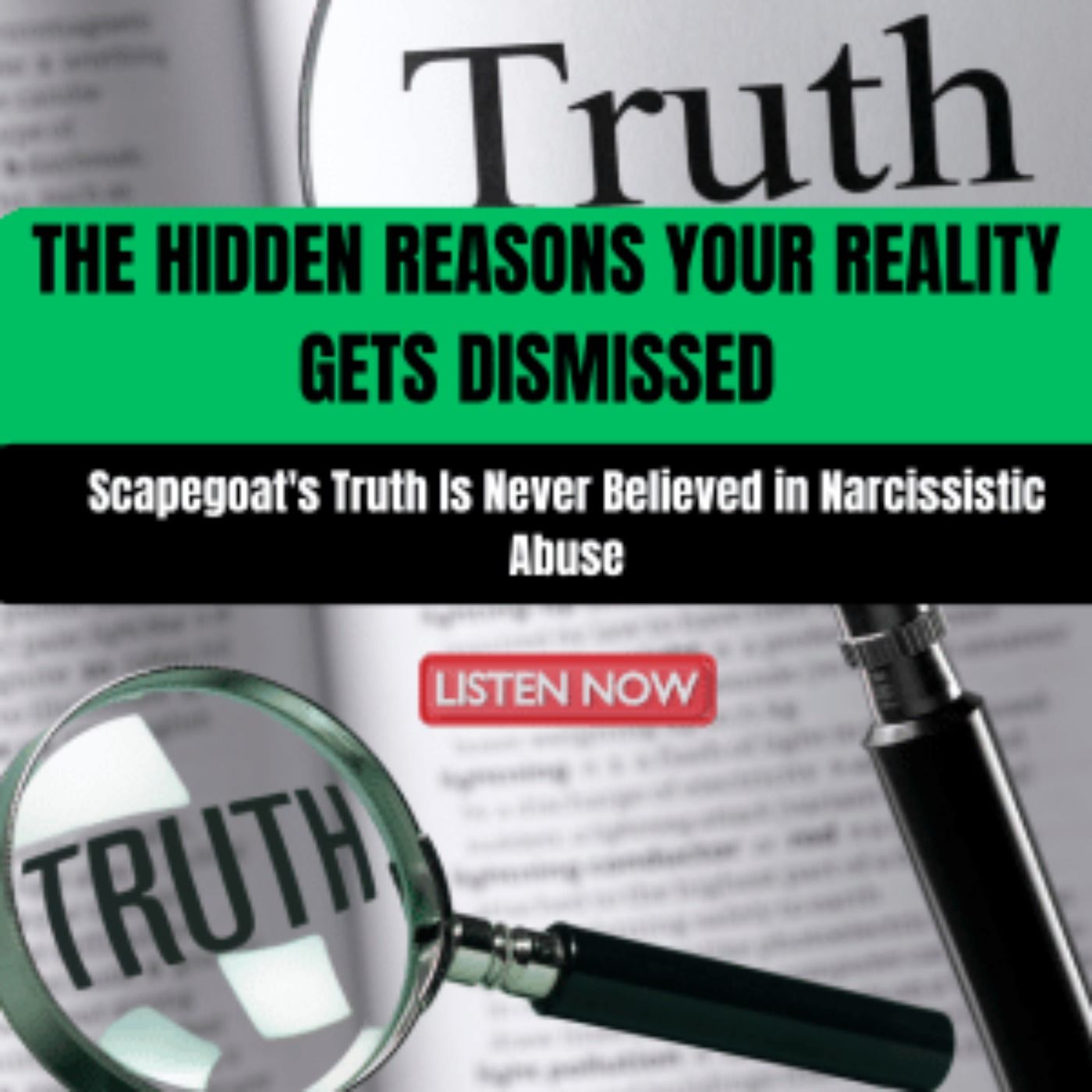 Why the Scapegoat's Truth Is Never Believed in Narcissistic Abuse