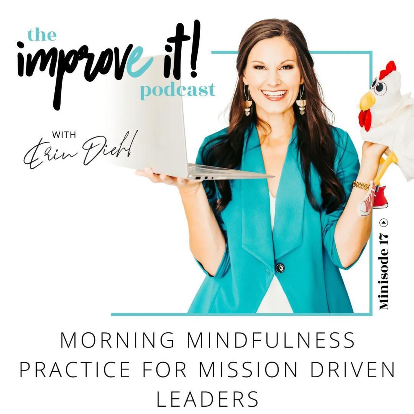 Minisode 17: Morning Mindfulness Practice for Mission Driven Leaders