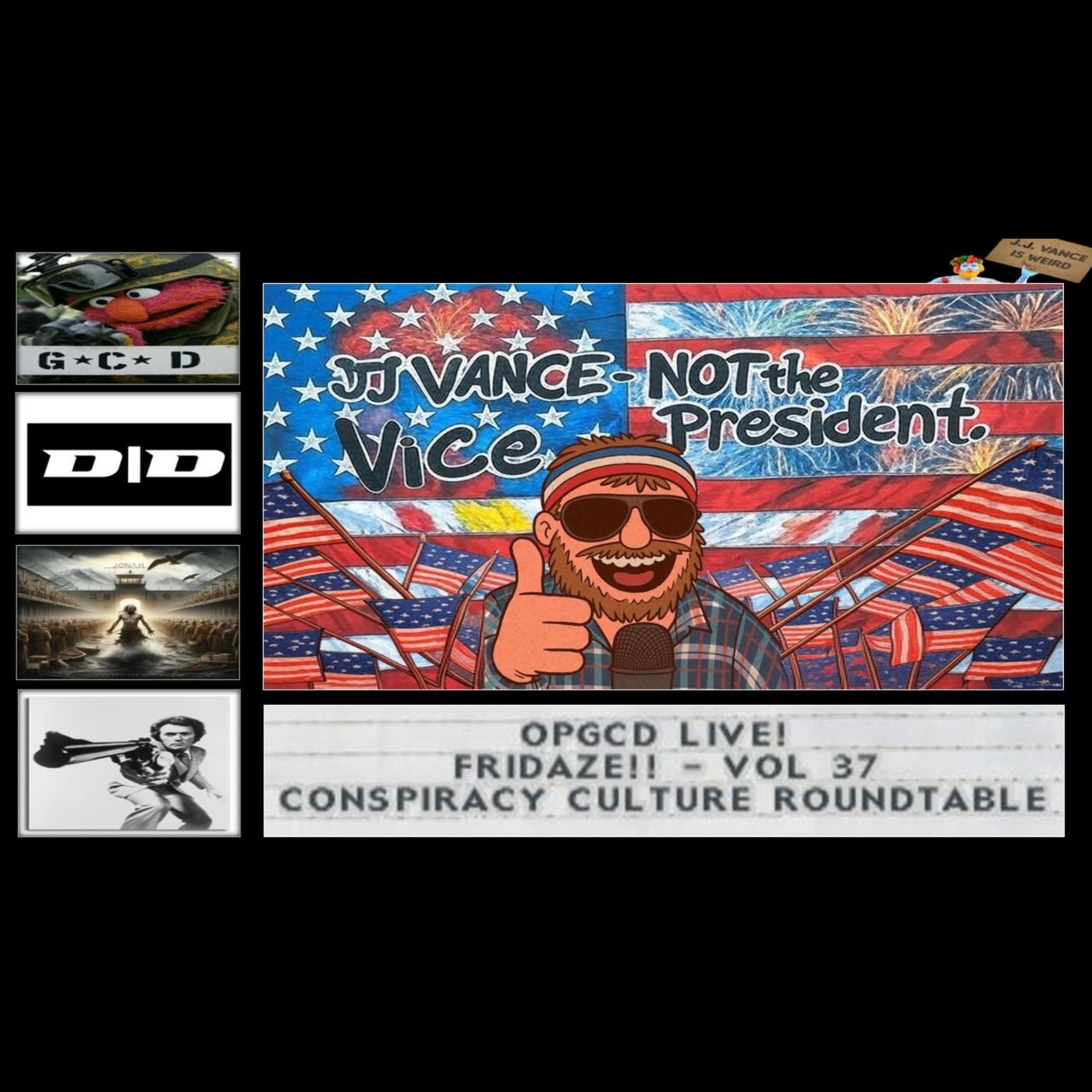 OpGCD Live! Fridaze!! - Vol 37 - w/Clint, Jonah, & Landon (host of Daily Dissident)