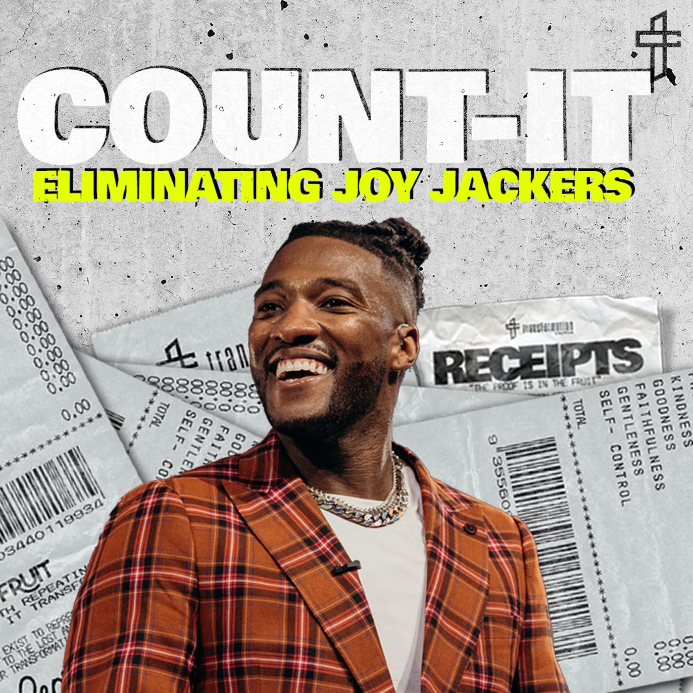 Count-It: Eliminating Joy Jackers // Receipts: The Proof Is In The Fruit (Part 5) // Michael Todd