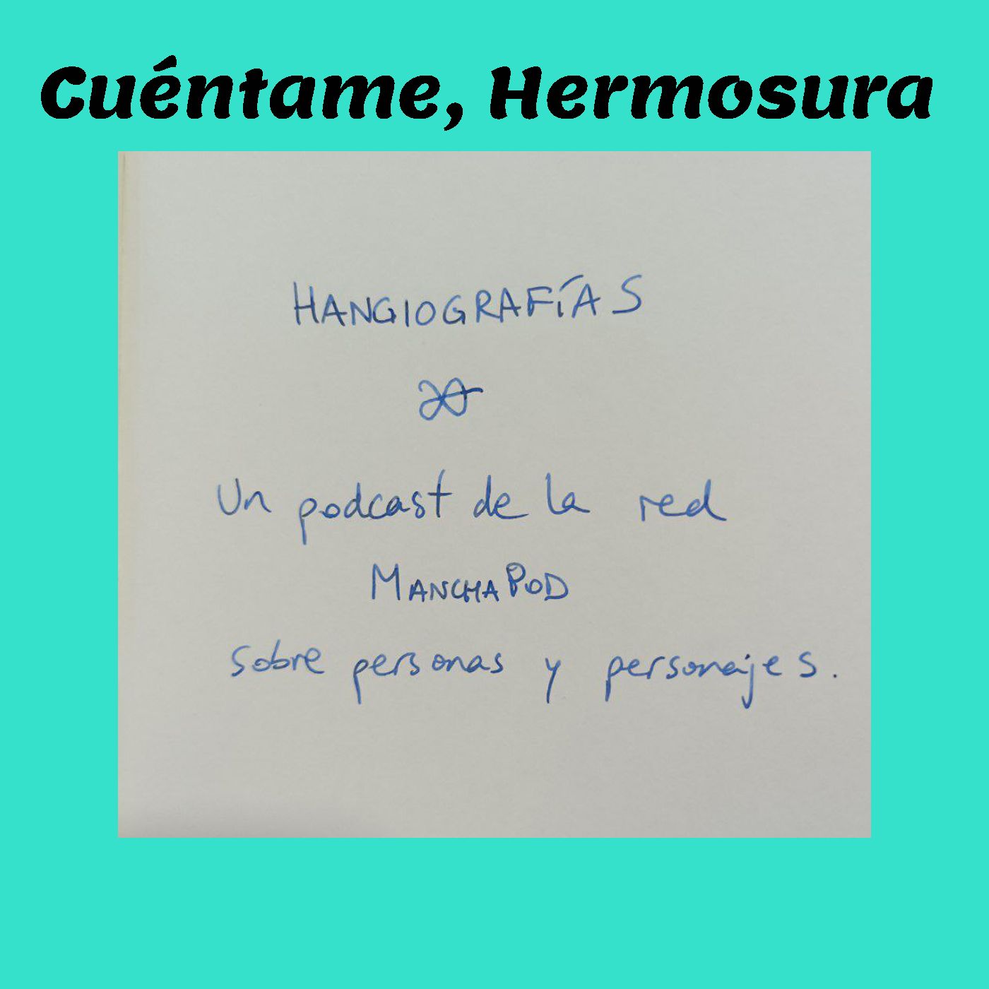 Cuéntame, Hermosura [ManchaPod]