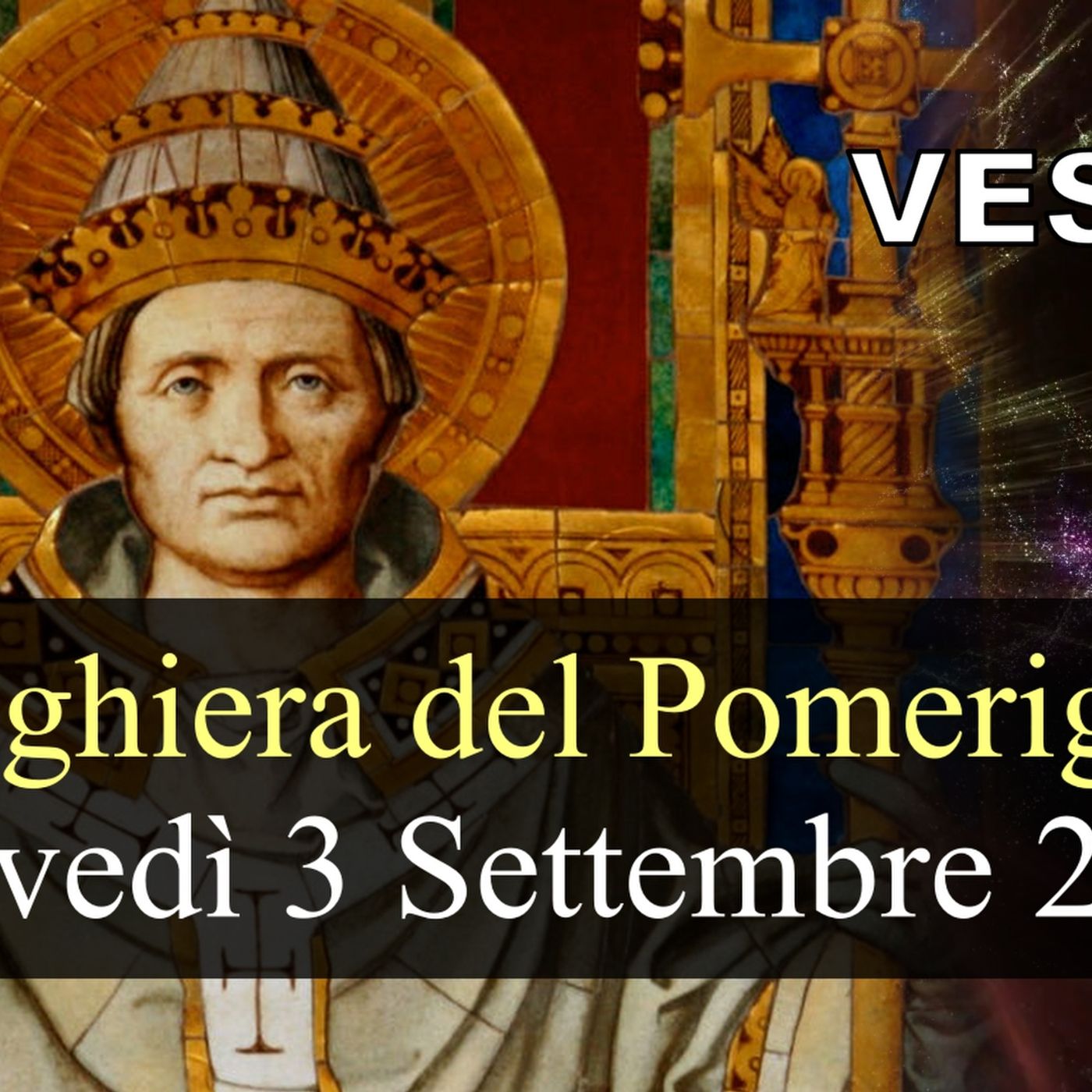 Preghiera del Pomeriggio GIOVEDI 3 SETTEMBRE 2026  ❤️  Vespri - Memoria, San Gregorio Magno, Papa e Dottore della Chiesa episode artwork