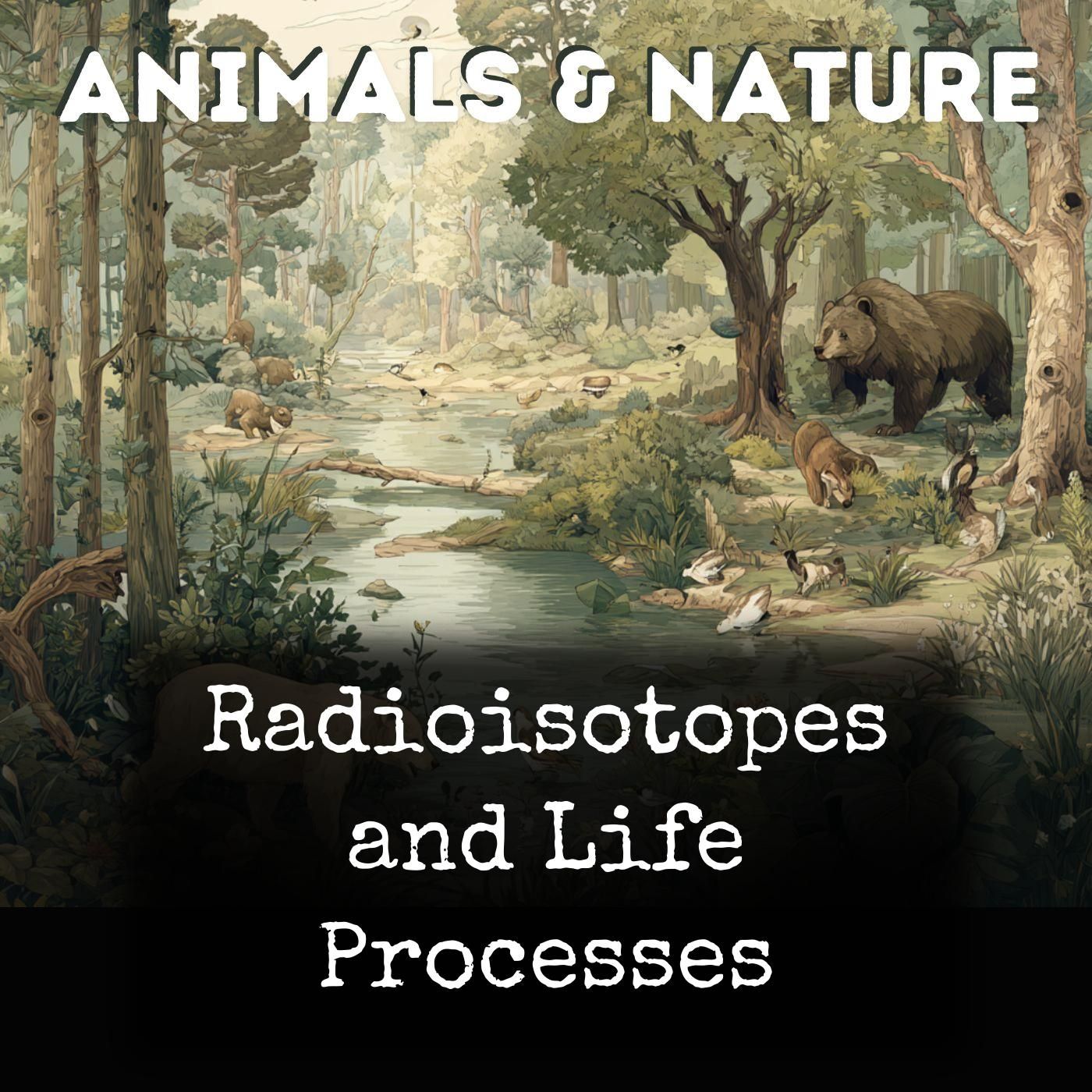 Radioisotopes and Life Processes cover art