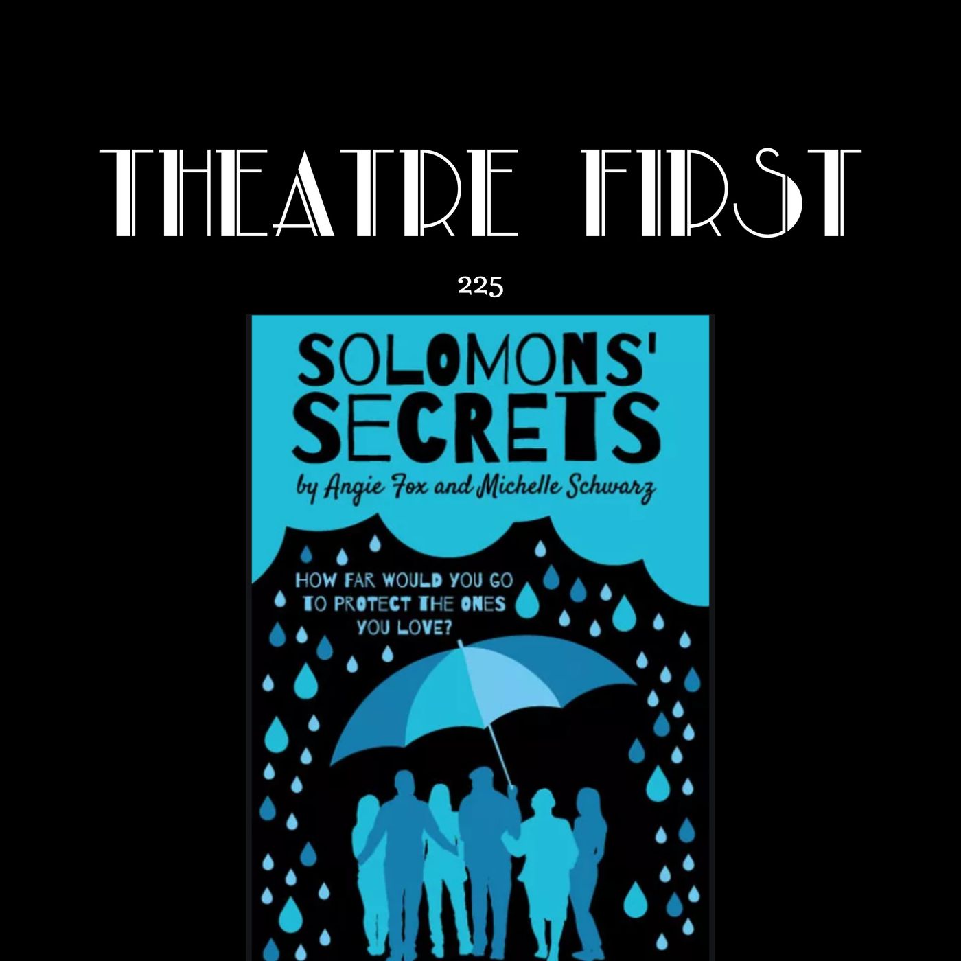 225: Solomon's Secrets (Saltpillar Theatre, Melbourne, Australia) (review) episode artwork