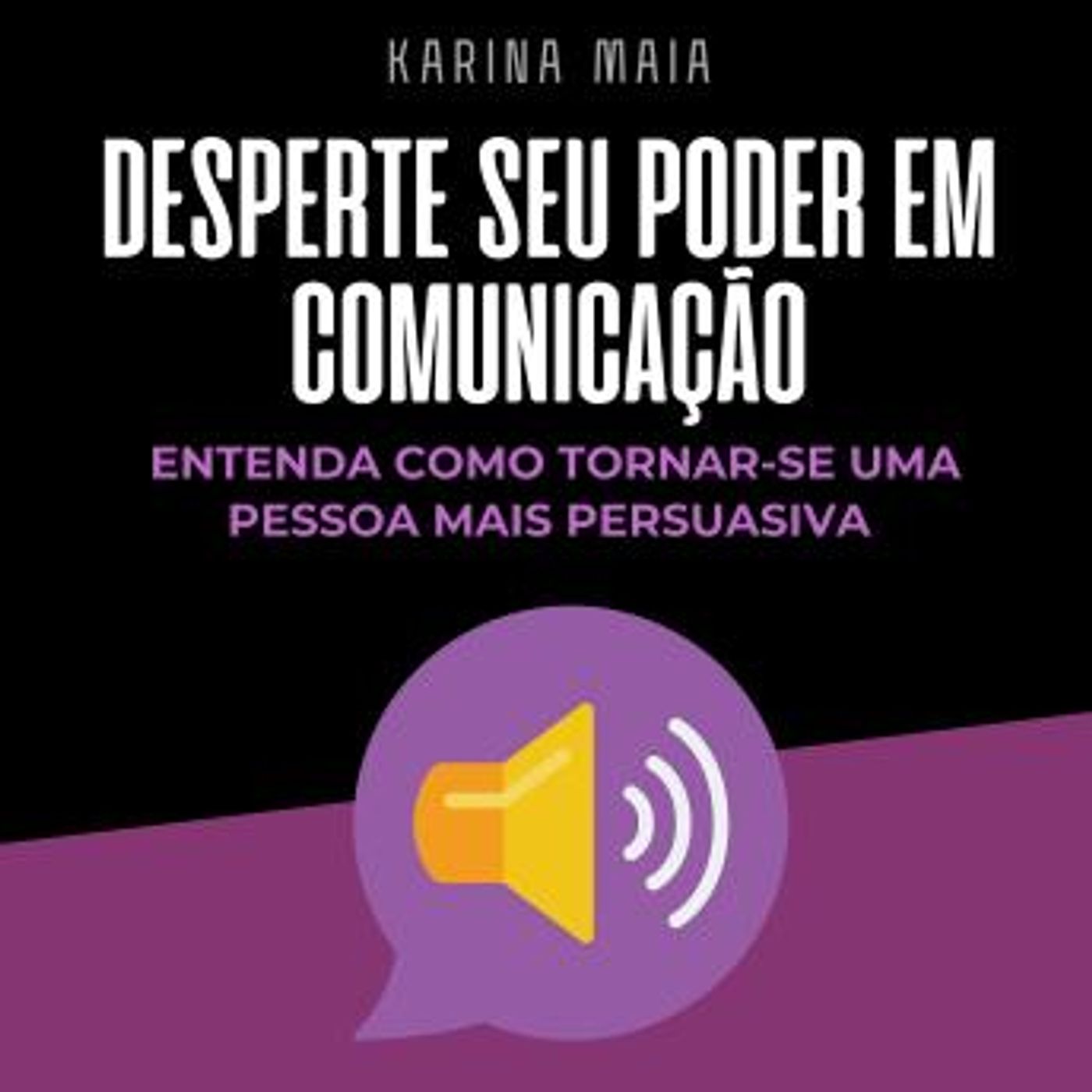 Top Full Audiobooks in Self-Improvement, Communication Skills
