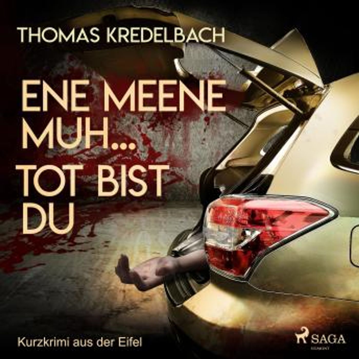 [German] - Ene meene muh... tot bist du - Kurzkrimi aus der Eifel (Ungekürzt) by Thomas Kredelbach episode artwork