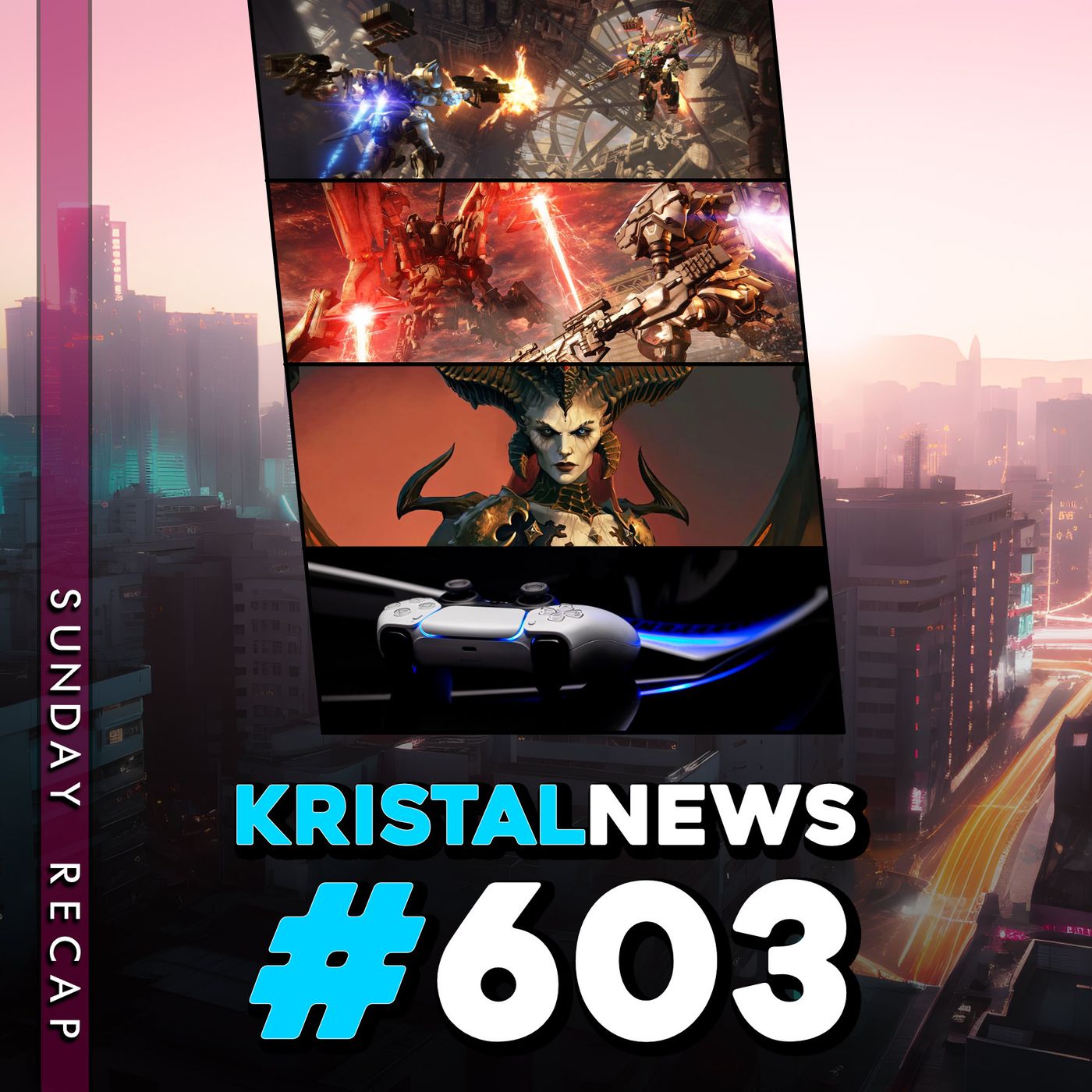 SUNDAY RECAP: Armored Core 6, PS5, Diablo 4 ▶ #KristalNews 603 episode artwork