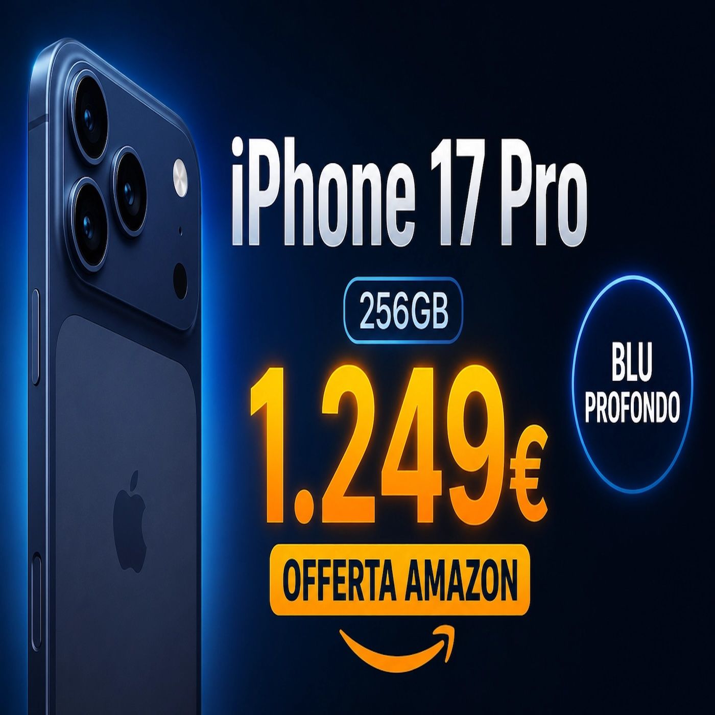 iPhone 17 Pro 256GB Blu profondo- in offerta su Amazon a 1.249 euro episode artwork