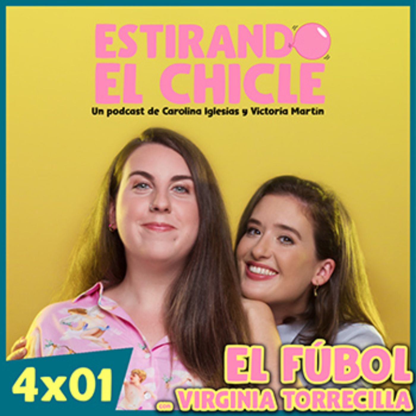 EL FÚBOL CON VIRGINIA TORRECILLA | Estirando el Chicle 4x01