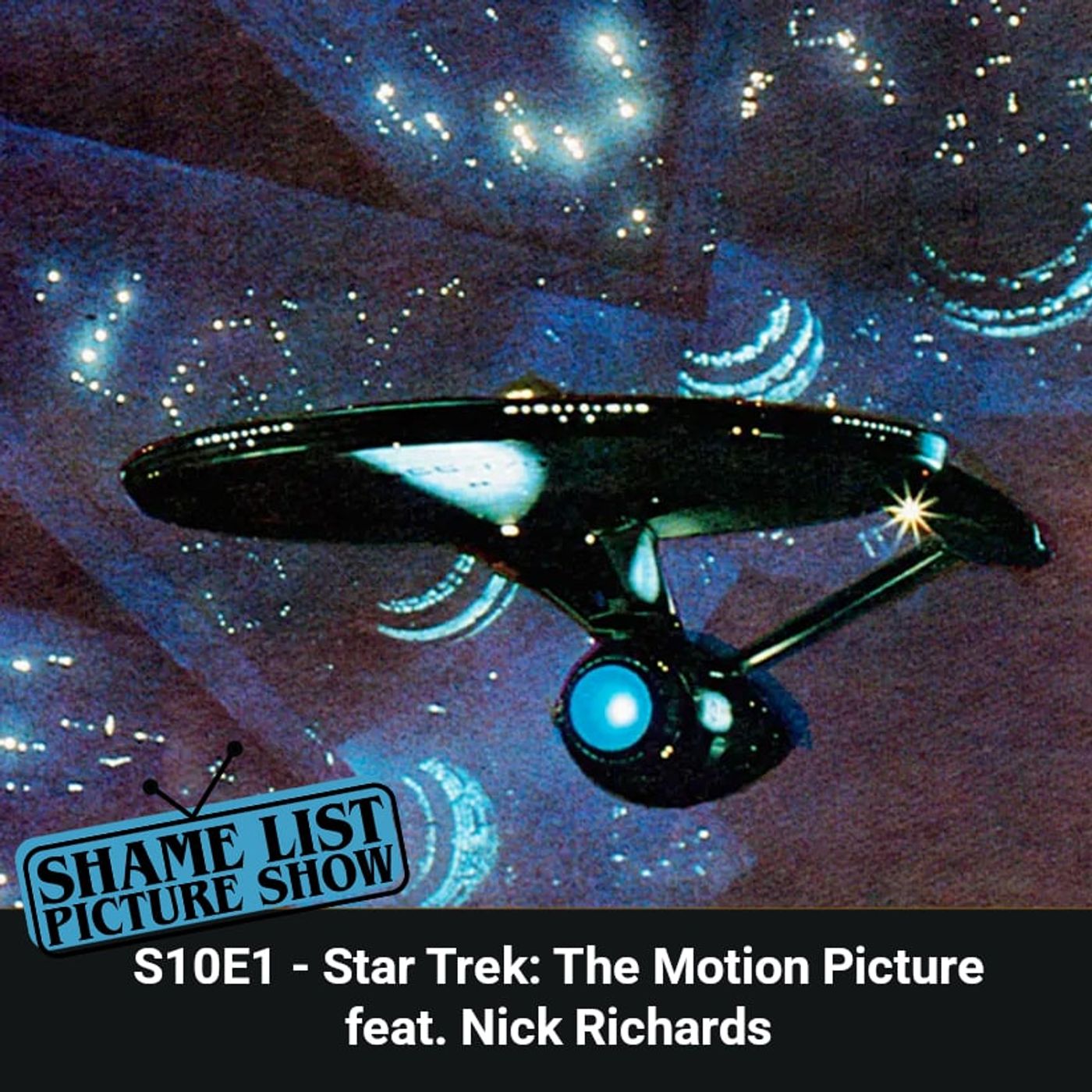 Shame List Picture Show S10E1 — Star Trek: The Motion Picture feat. Nick Richards