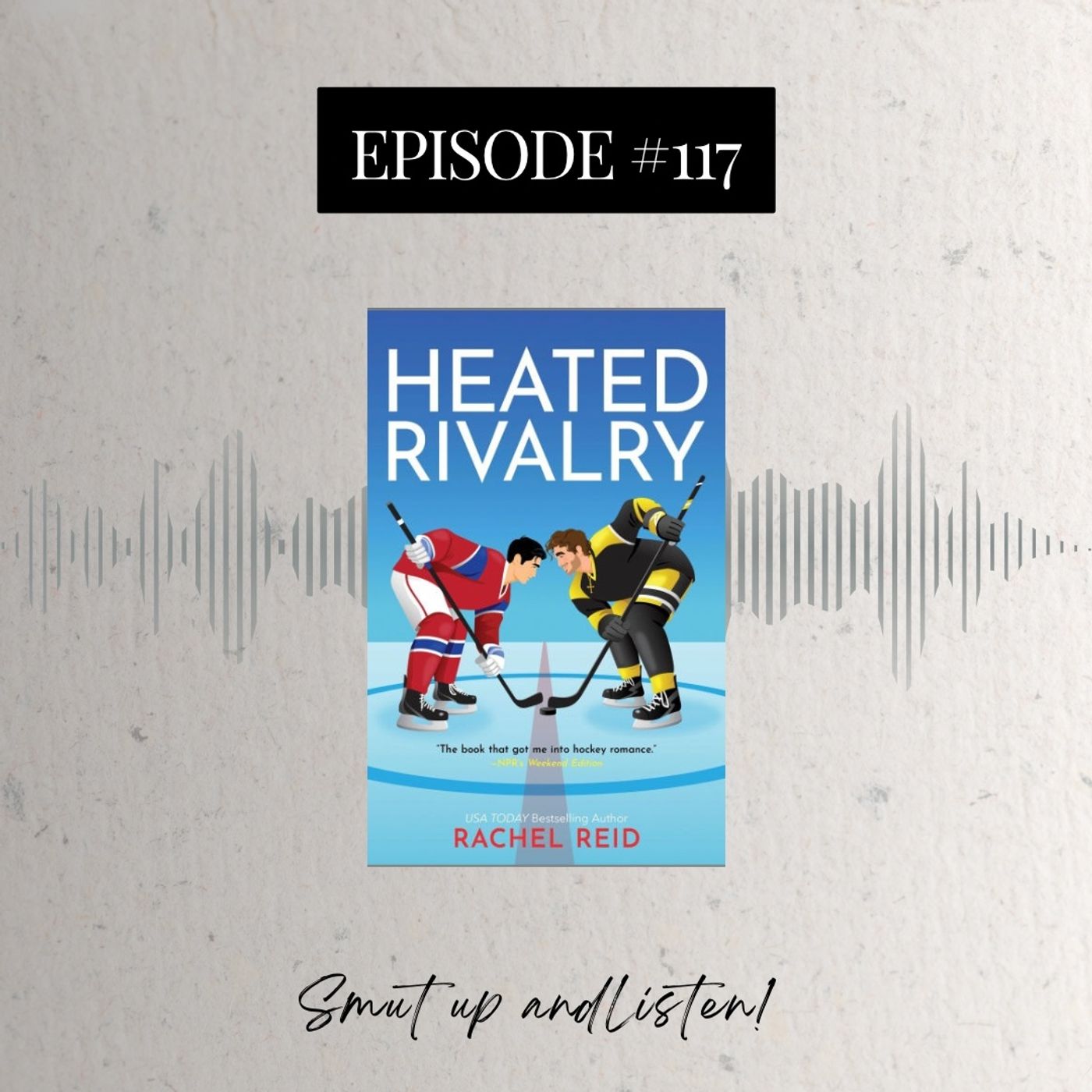 #117 Heated Rivalry by Rachel Reid