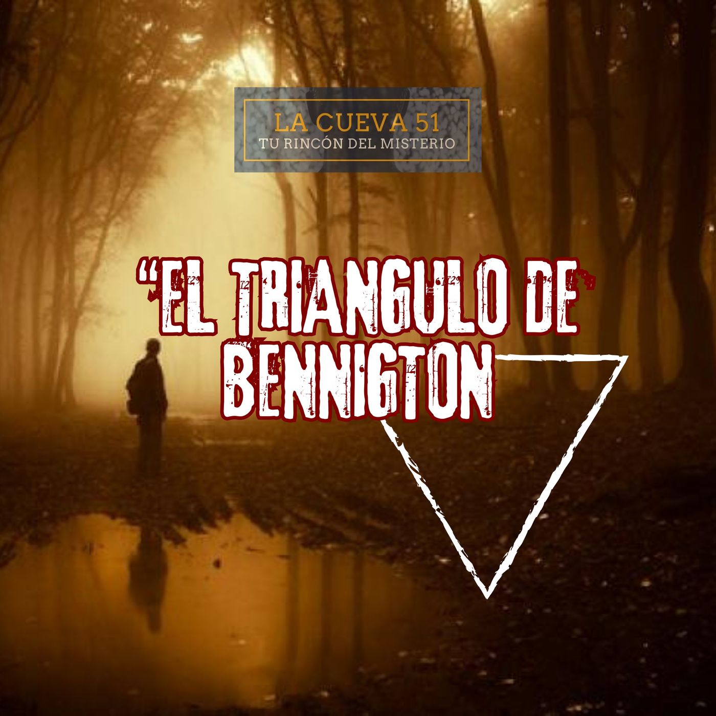El triángulo de Bennington ◬ El lugar con más desapariciones misteriosas del mundo