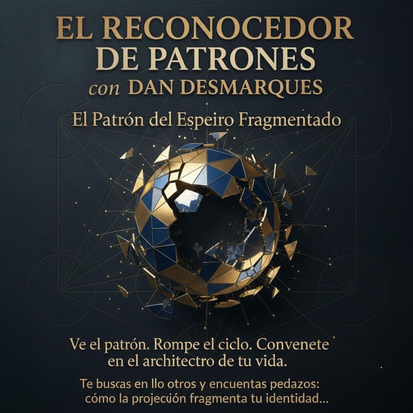 El Patrón del Espejo Fragmentado episode artwork
