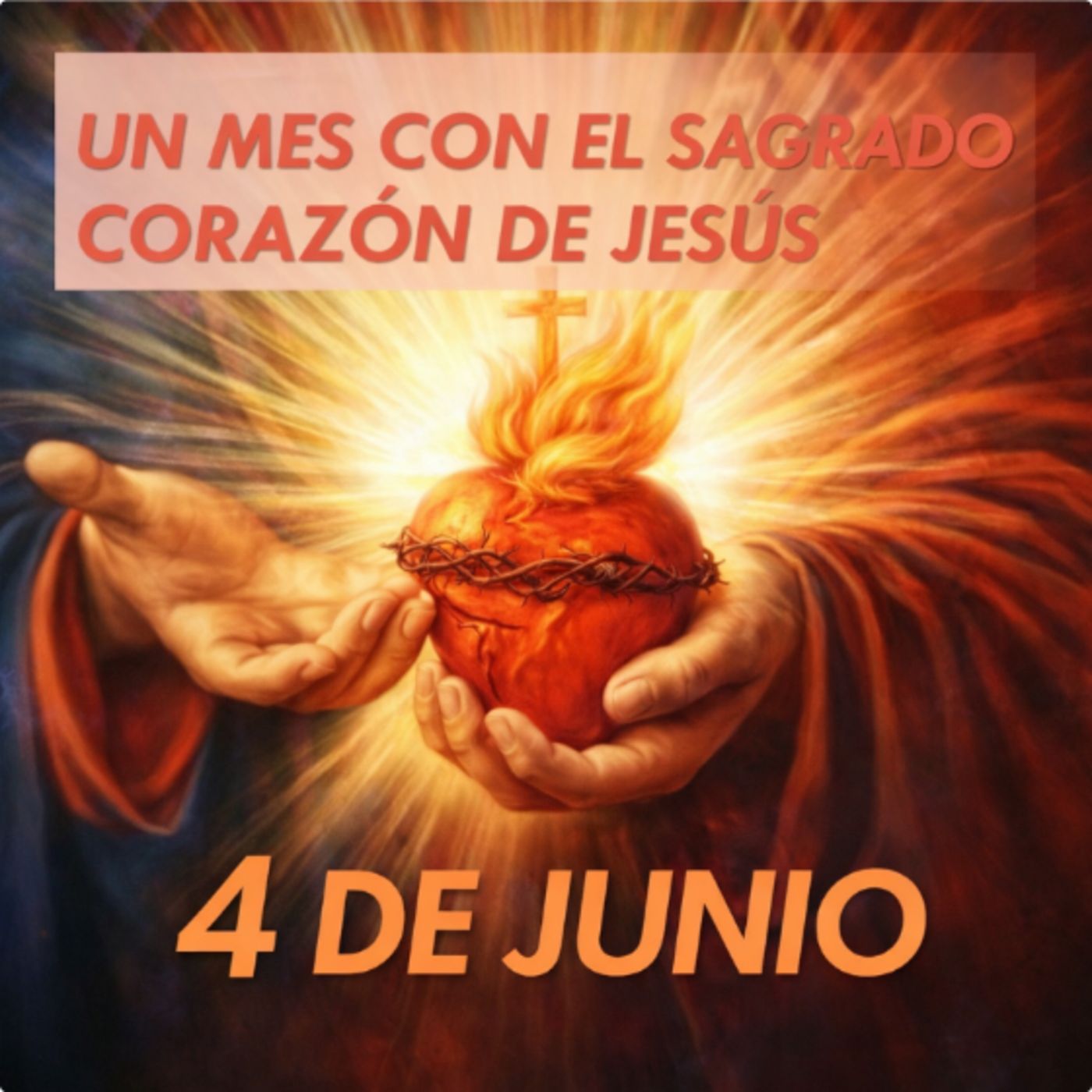 un mes con el SAGRADO CORAZON DE JESUS 4 de junio La Verdadera Libertad @Gloria_Susej episode artwork