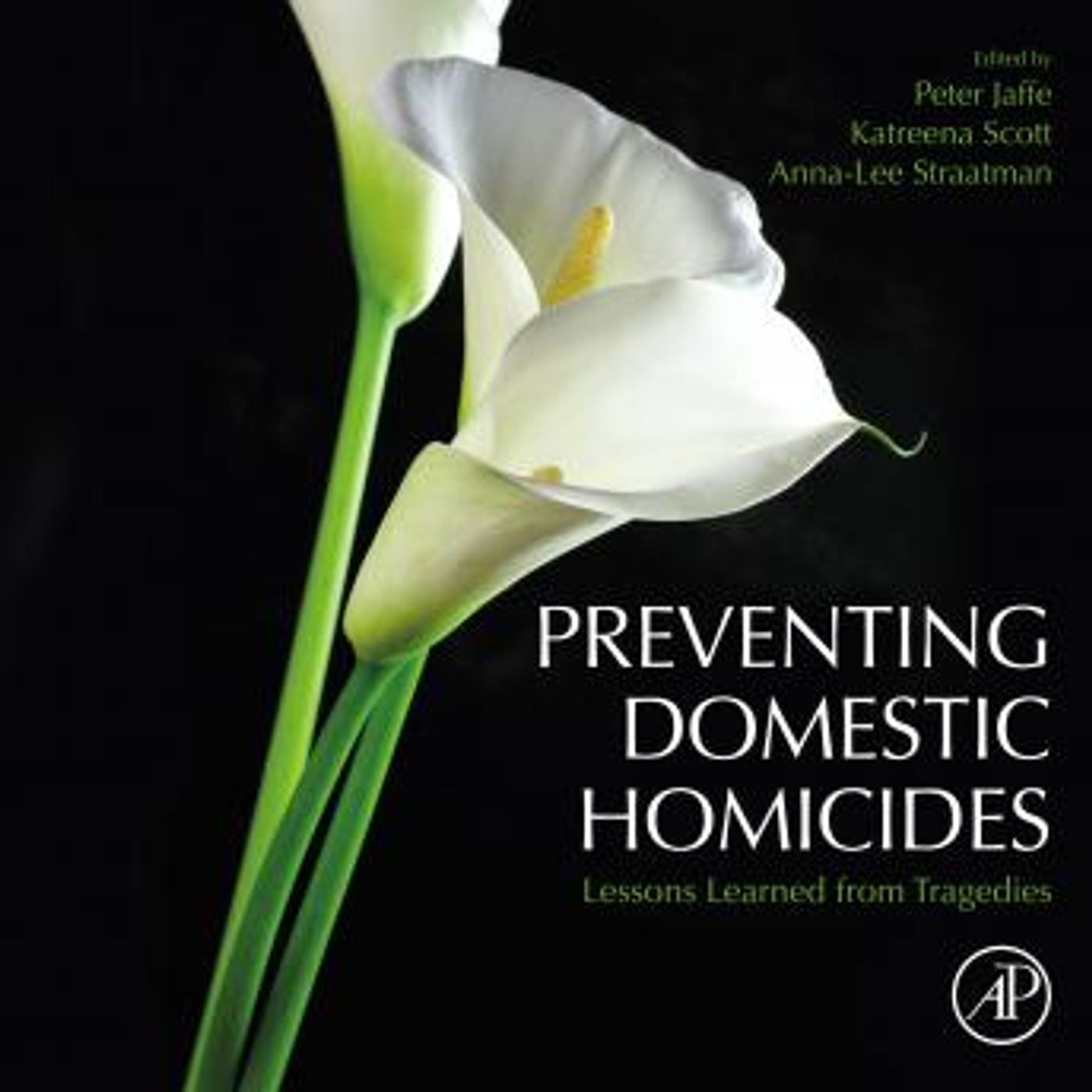 Preventing Domestic Homicides by Anna-Lee Straatman, Katreena Scott, Peter Jaffe episode artwork
