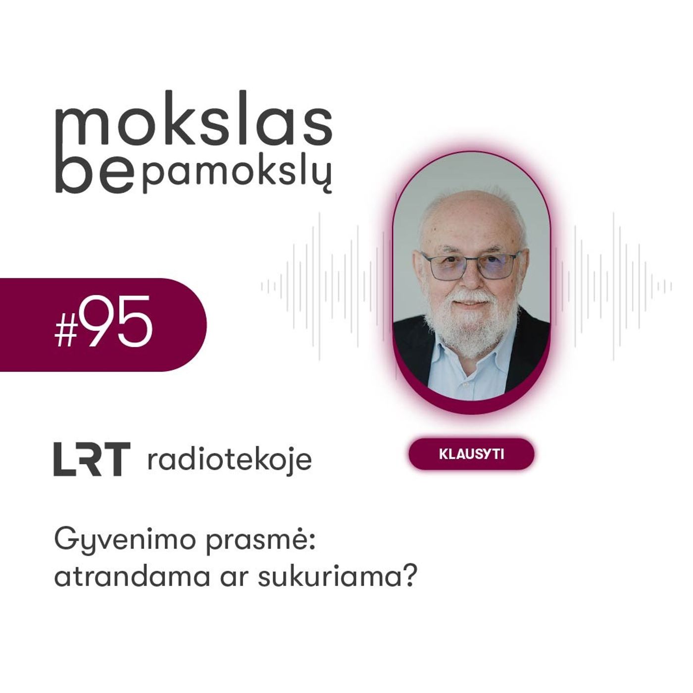 Gyvenimo prasmė: atrandama ar sukuriama?