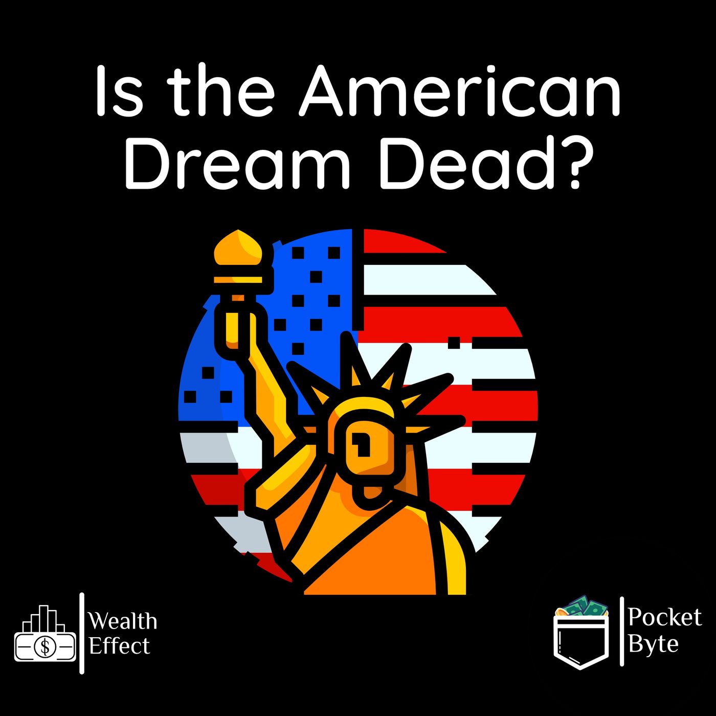 Is the American Dream Dead? | Pocket Byte #27