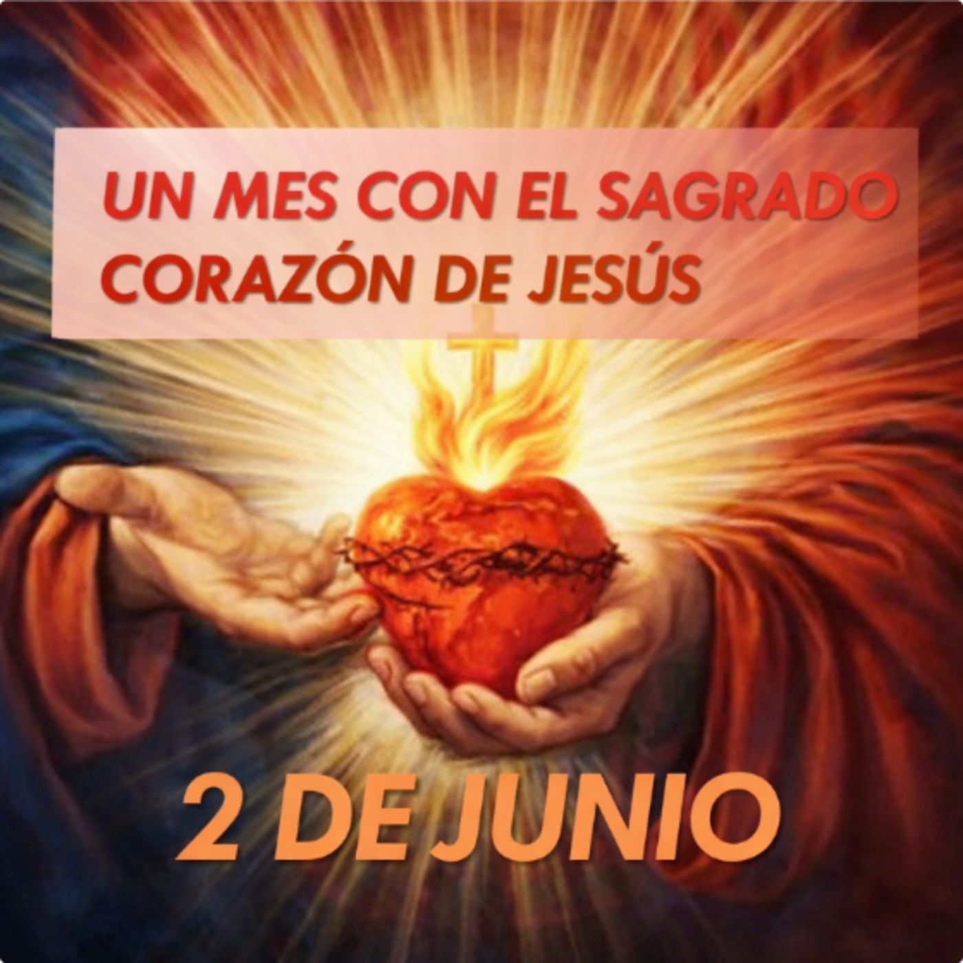 Un Mes con el SAGRADO CORAZON DE JESUS 
2 de Junio
La Verdadera Libertad 
@GloriaSusej episode artwork