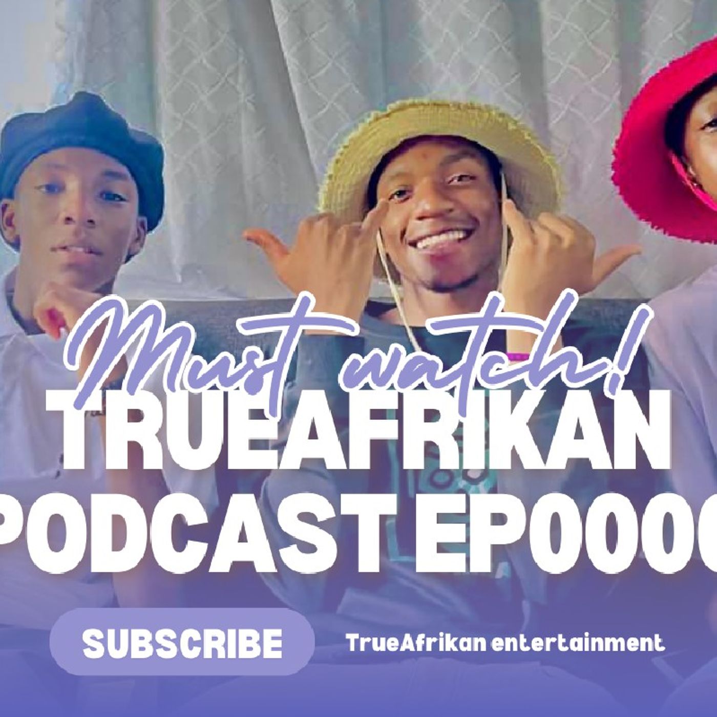 TrueAfrikan podcast