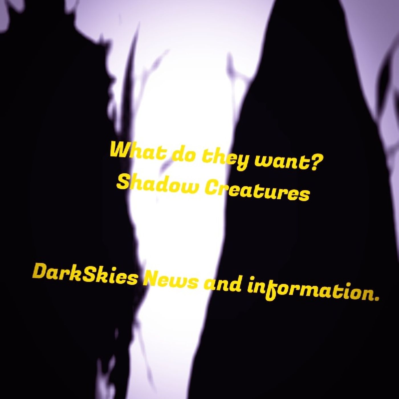 Shadow Creatures? Episode 142 - Dark Skies News And information episode artwork
