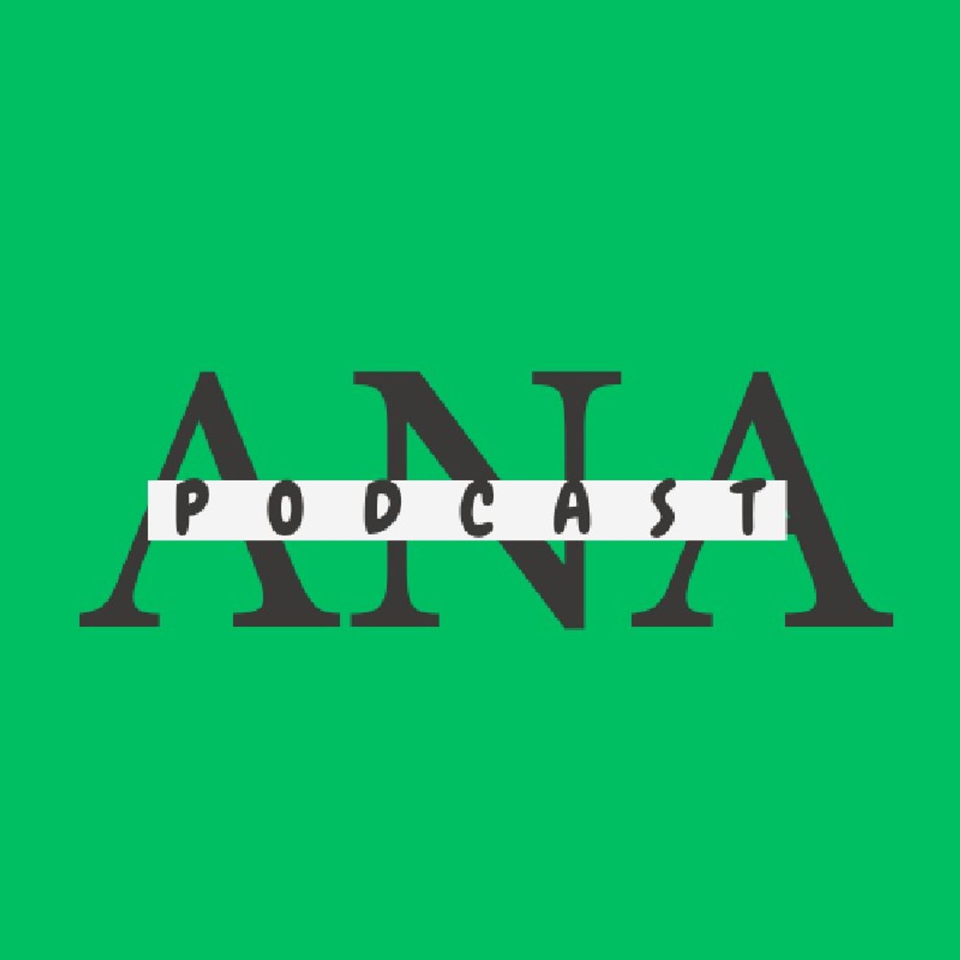 Ana Podcast episode artwork