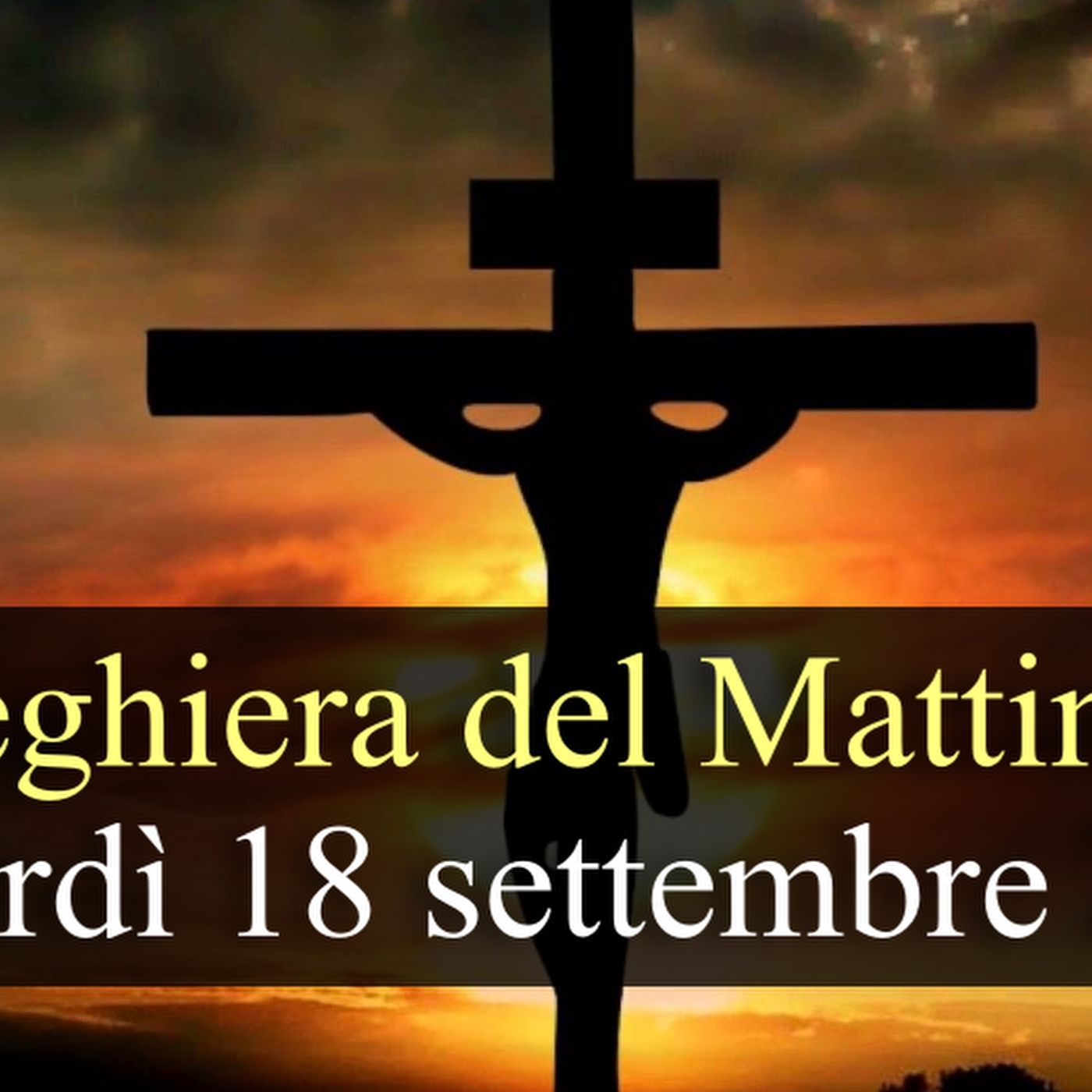 Preghiera del Mattino VENERDI 18 SETTEMBRE 2026 ❤️ Lodi Mattutine - Venerdì XXIV Settimana T.O. episode artwork