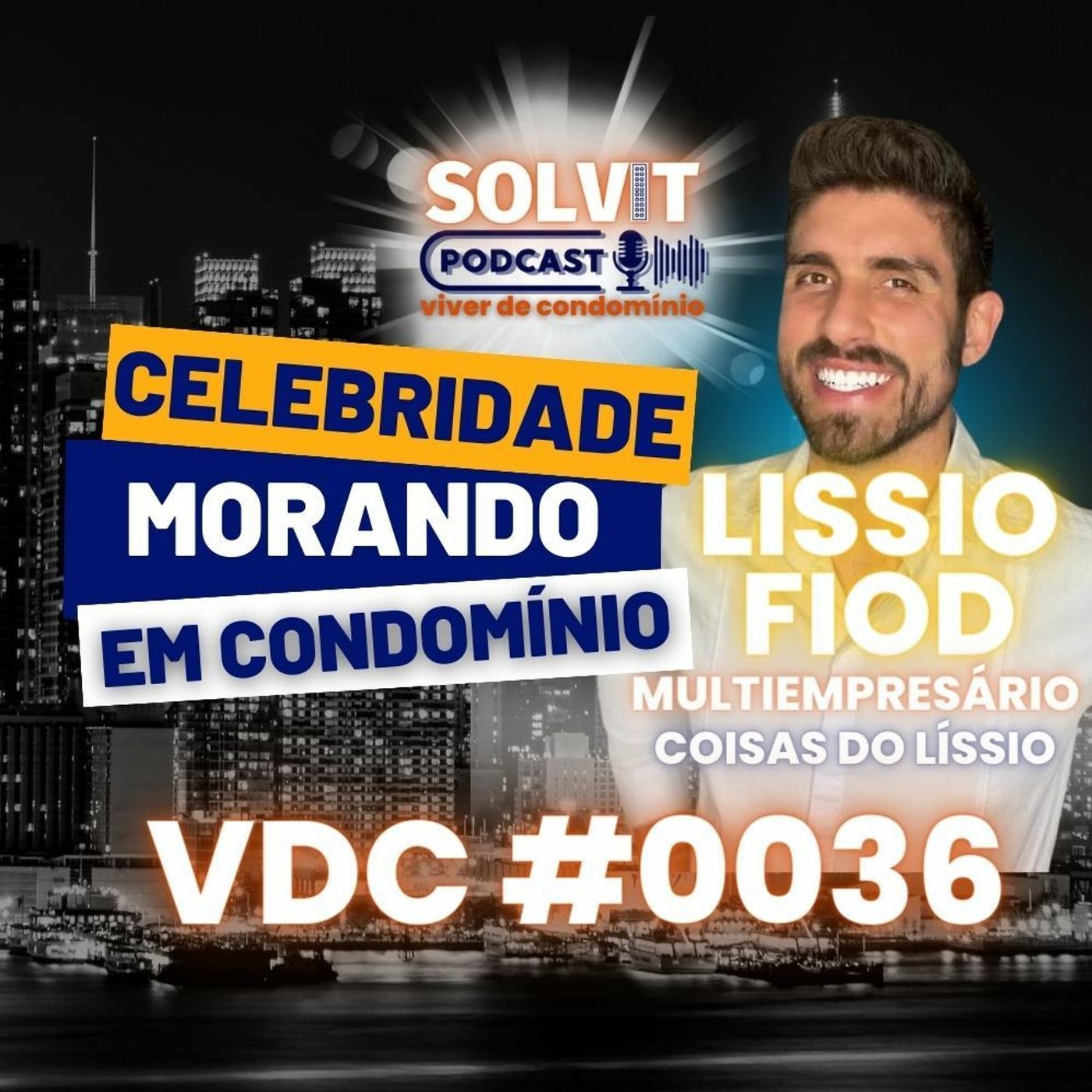 LISSIO FIOD - VIVER DE CONDOMÍNIO - SOLVITSC #0036 episode artwork