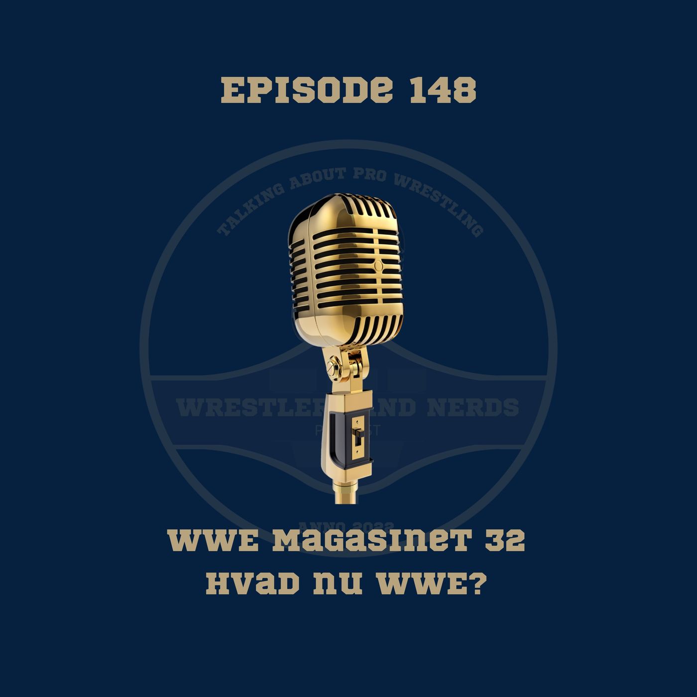 148. WWE Magasinet 32: Hvad nu WWE? episode artwork