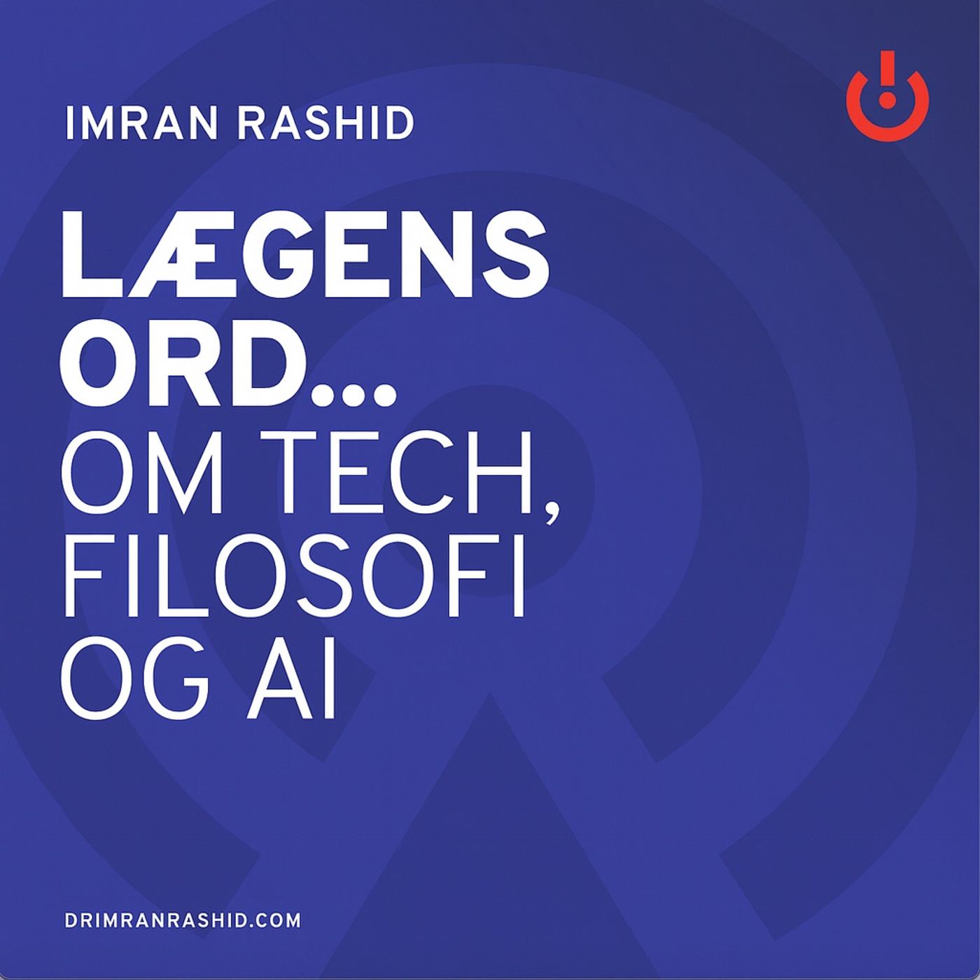 Lægens ord... med Imran Rashid