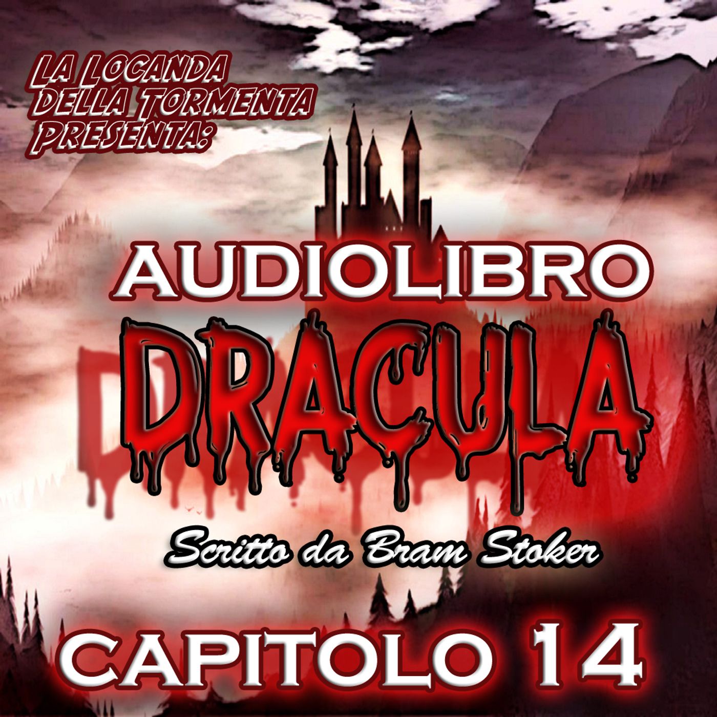 Audiolibro Dracula – Capitolo 14: Il Mistero del Sepolcro | Bram Stoker – La Locanda della Tormenta episode artwork
