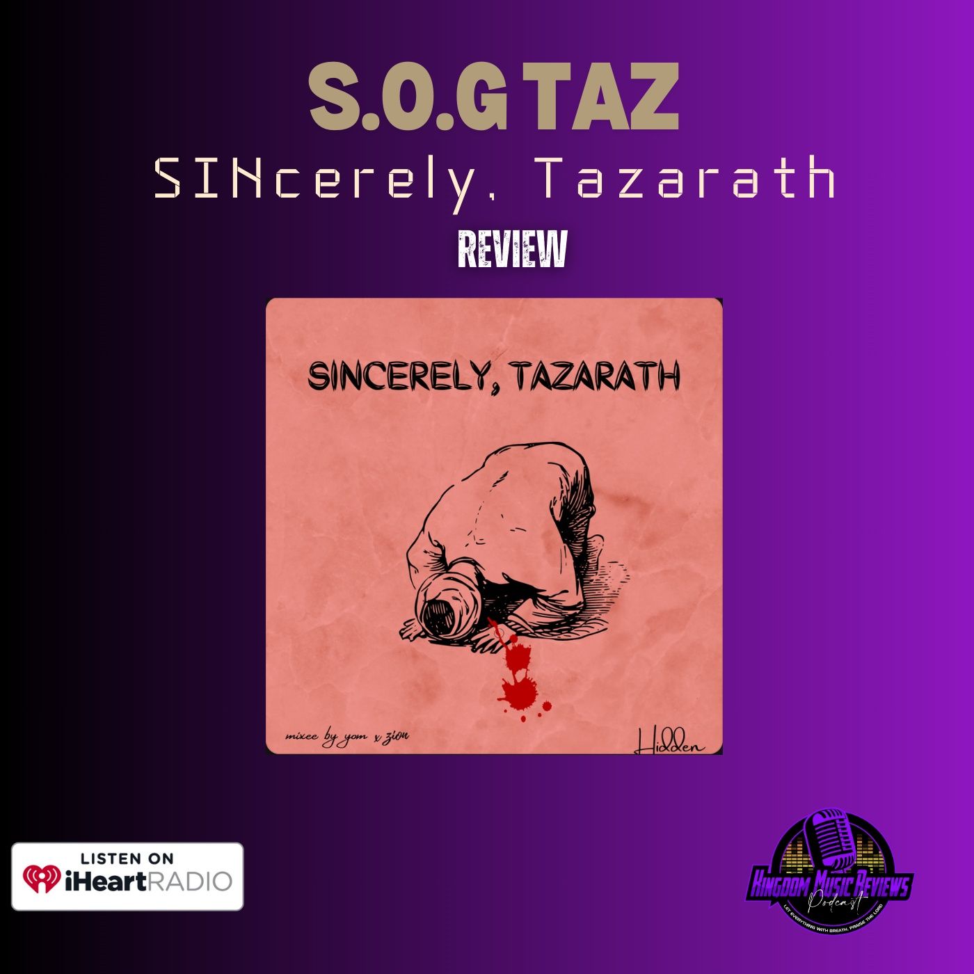 S.O.G TAZ | SINcerely, Tazarath | Review episode artwork