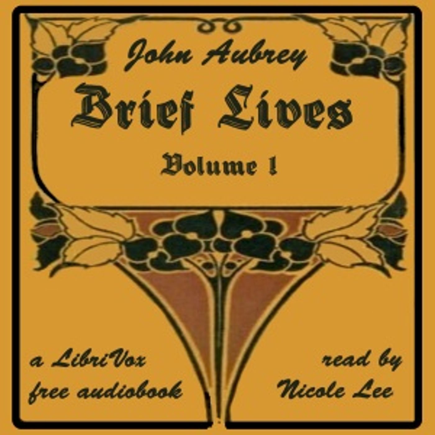 Brief Lives Volume I by John Aubrey