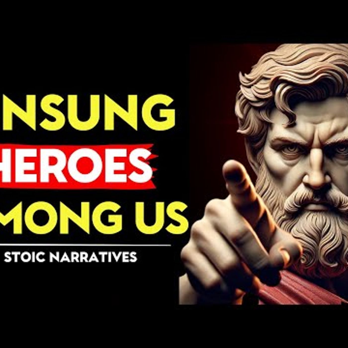 The UNEXPECTED WAYS People MAKE a DIFFERENCE UNSUNG HEROES of Our TIME _ Stoic Philosophy episode artwork