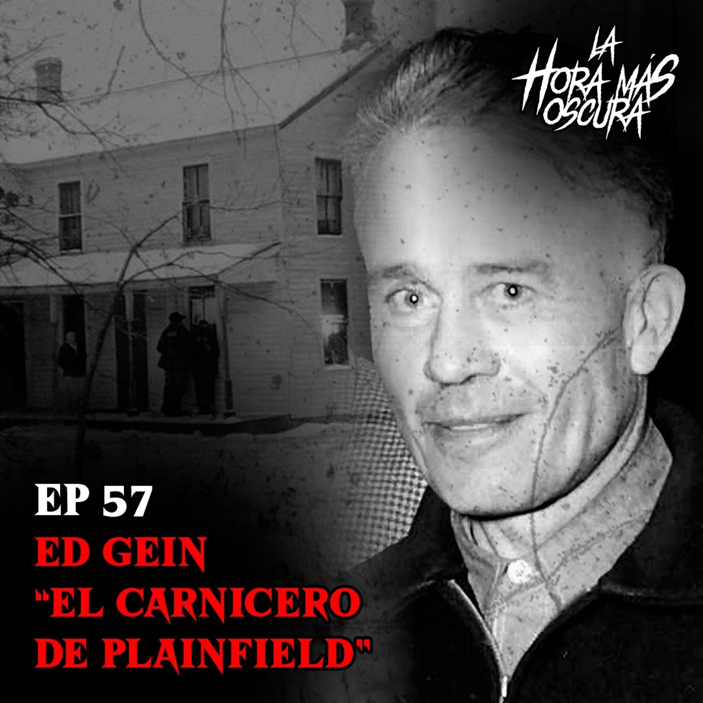 Ep57: Ed Gein "El carnicero de Plainfield"