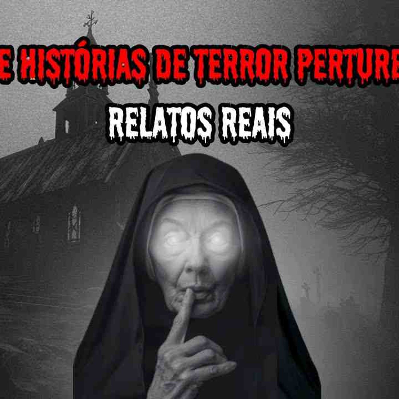 1 HORA DE HISTÓRIAS DE TERROR - RELATOS REAIS _ EP.07 _d episode artwork