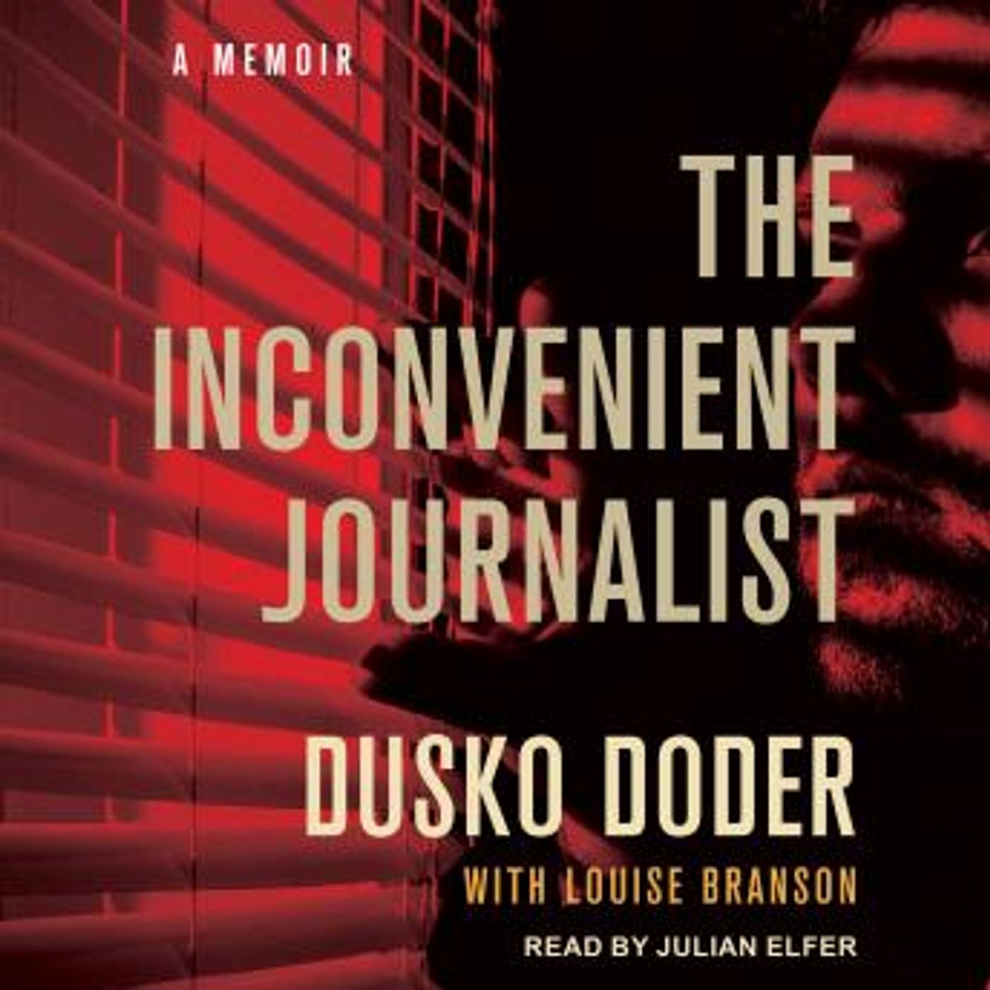 The Inconvenient Journalist by Dusko Doder, Louise Branson episode artwork