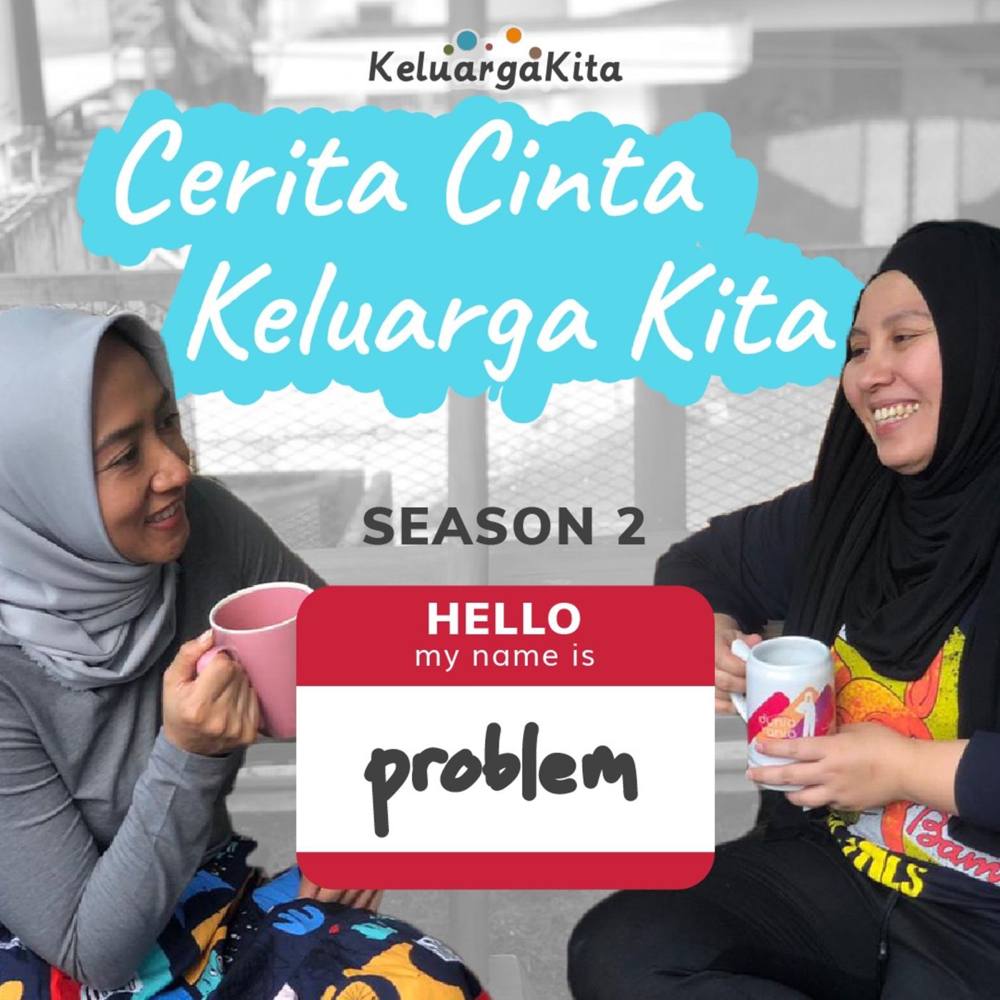 #CeritaCintaKeluargaKita