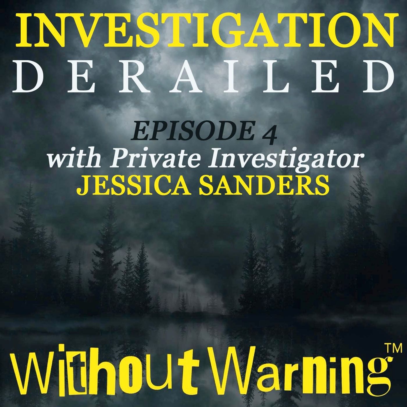 Without Warning Podcast®