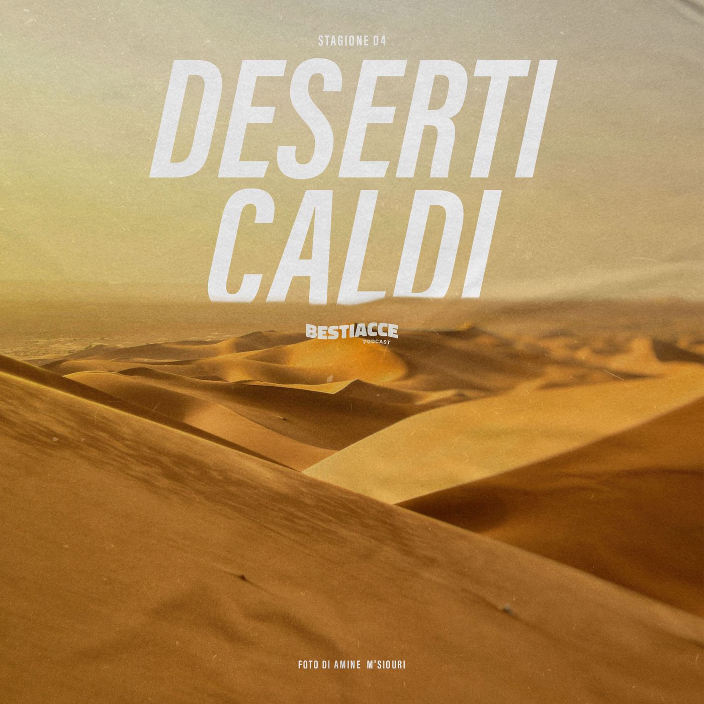 Ep 33 • Deserti Caldi