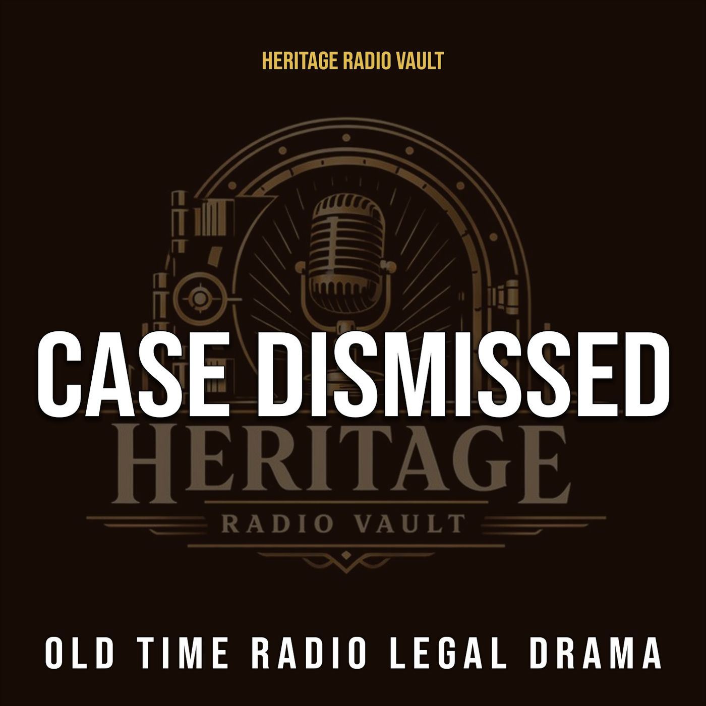 Case Dismissed – Old Time Radio Legal Drama (OTR)