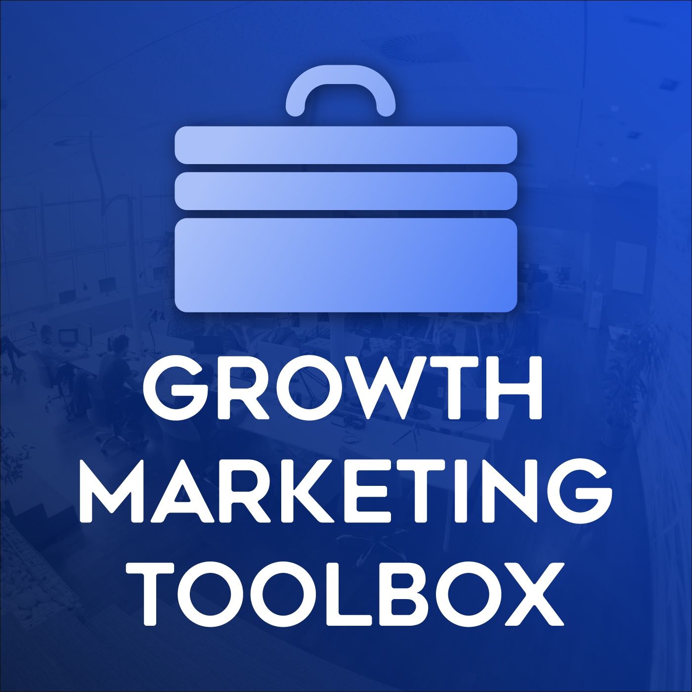Growth Marketing Toolbox