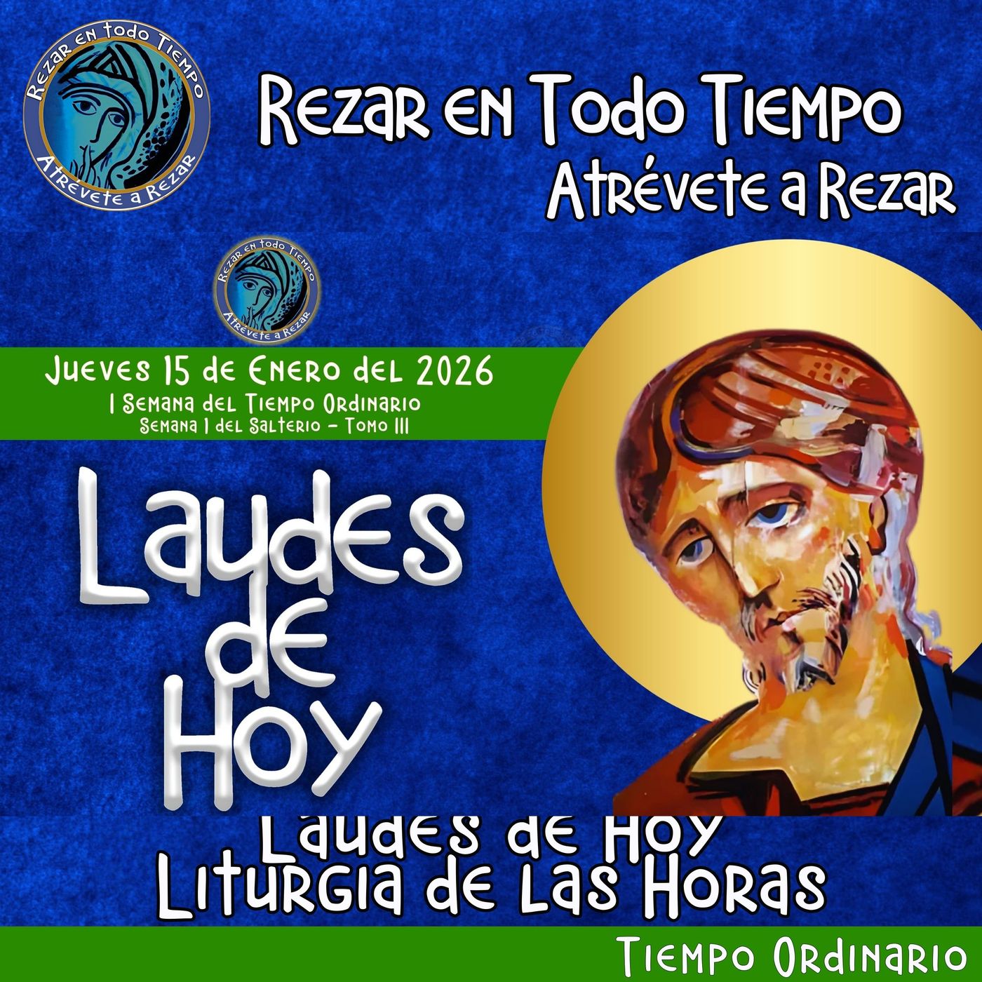LAUDES DE HOY JUEVES 15 DE ENERO 2026. CAMINO NEOCATECUMENAL. LITURGIA DE LAS HORAS. episode artwork