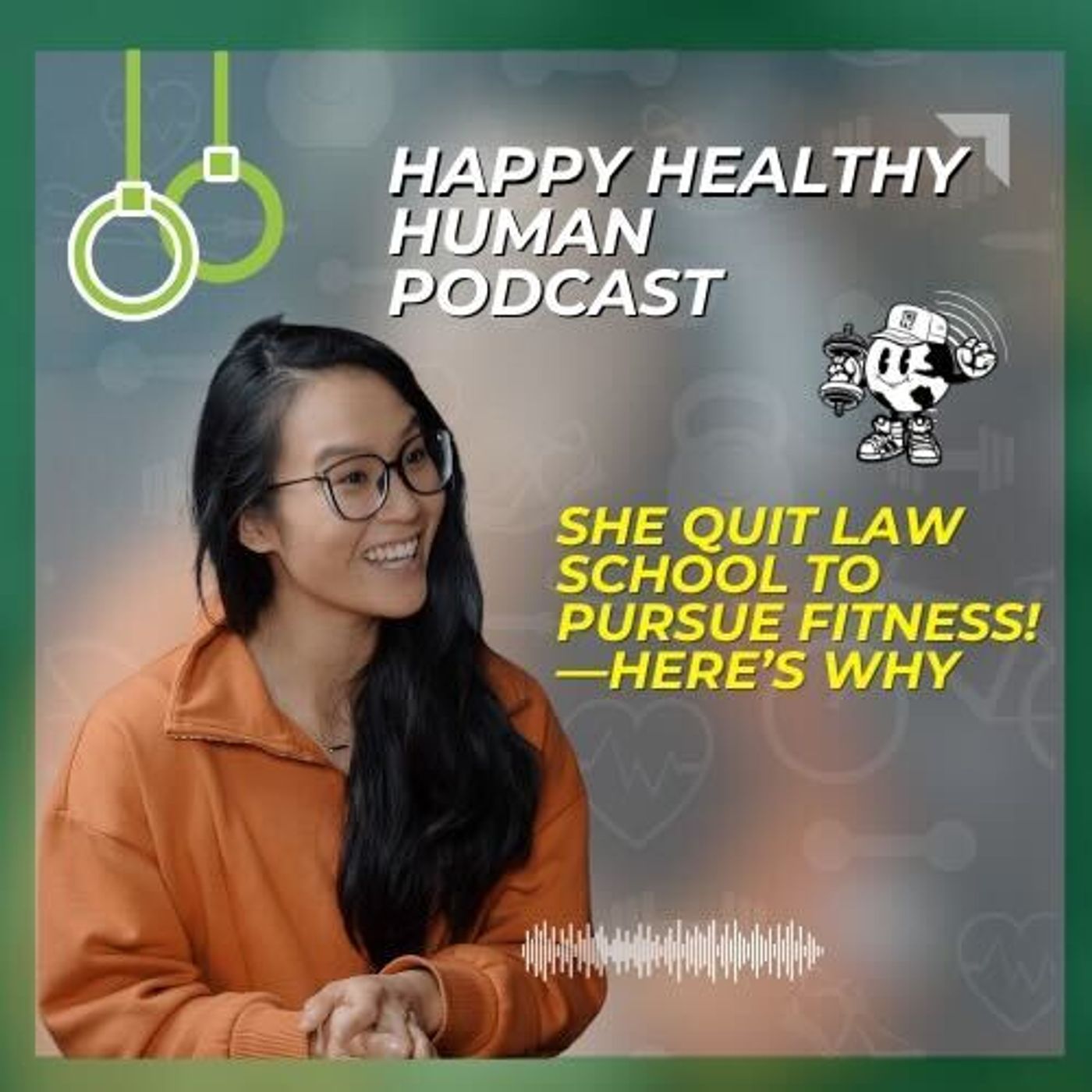 HHH EP 20: She Quit Law School to Pursue Fitness! —Here’s Why episode artwork